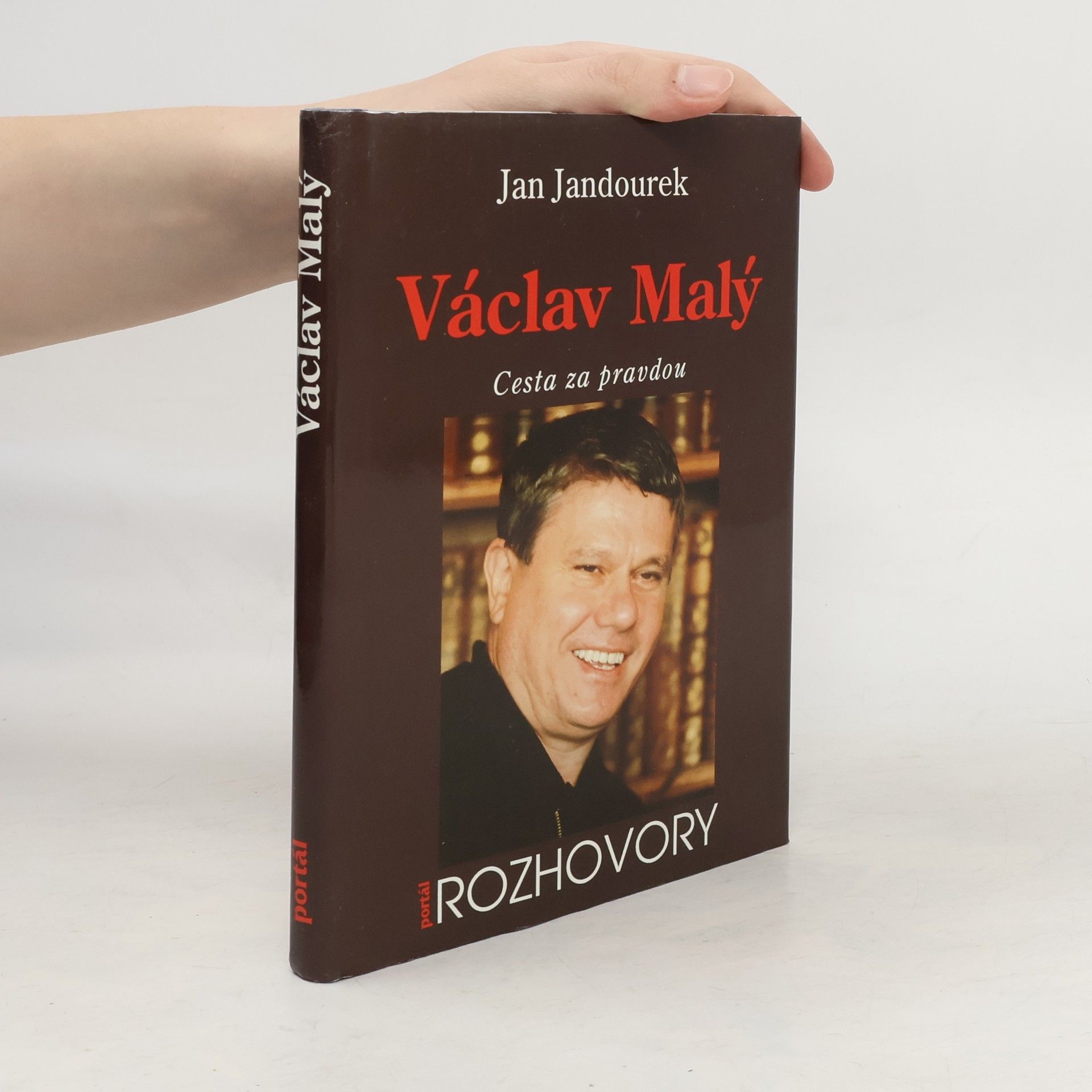 Jan Jandourek Václav Malý : cesta za pravdou