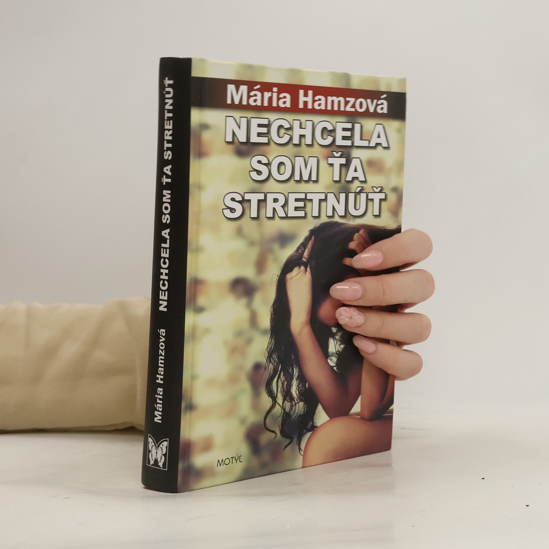 Mária Hamzová Nechcela som ťa stretnúť