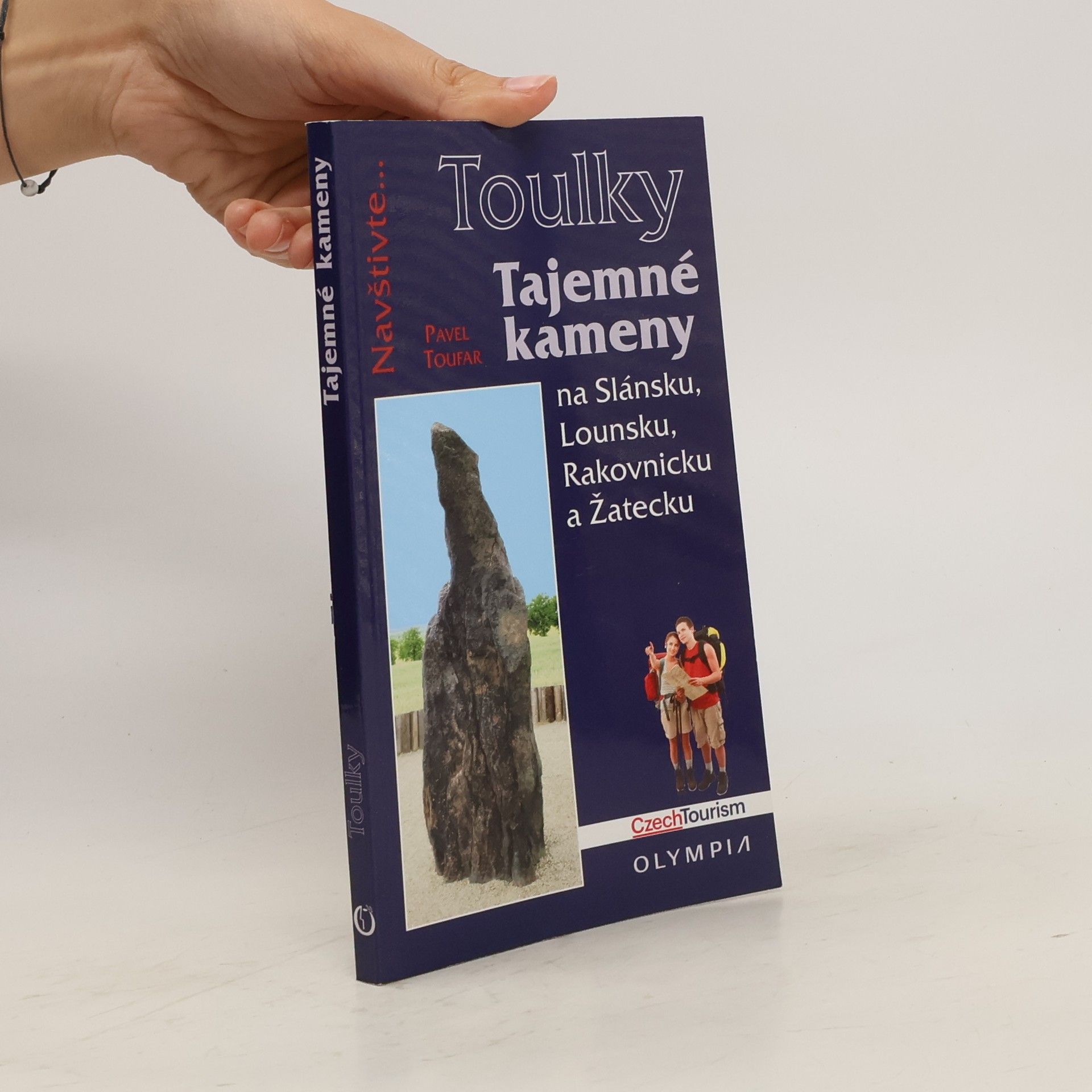 Pavel Toufar Tajemné kameny na Slánsku, Lounsku, Rakovnicku a Žatecku