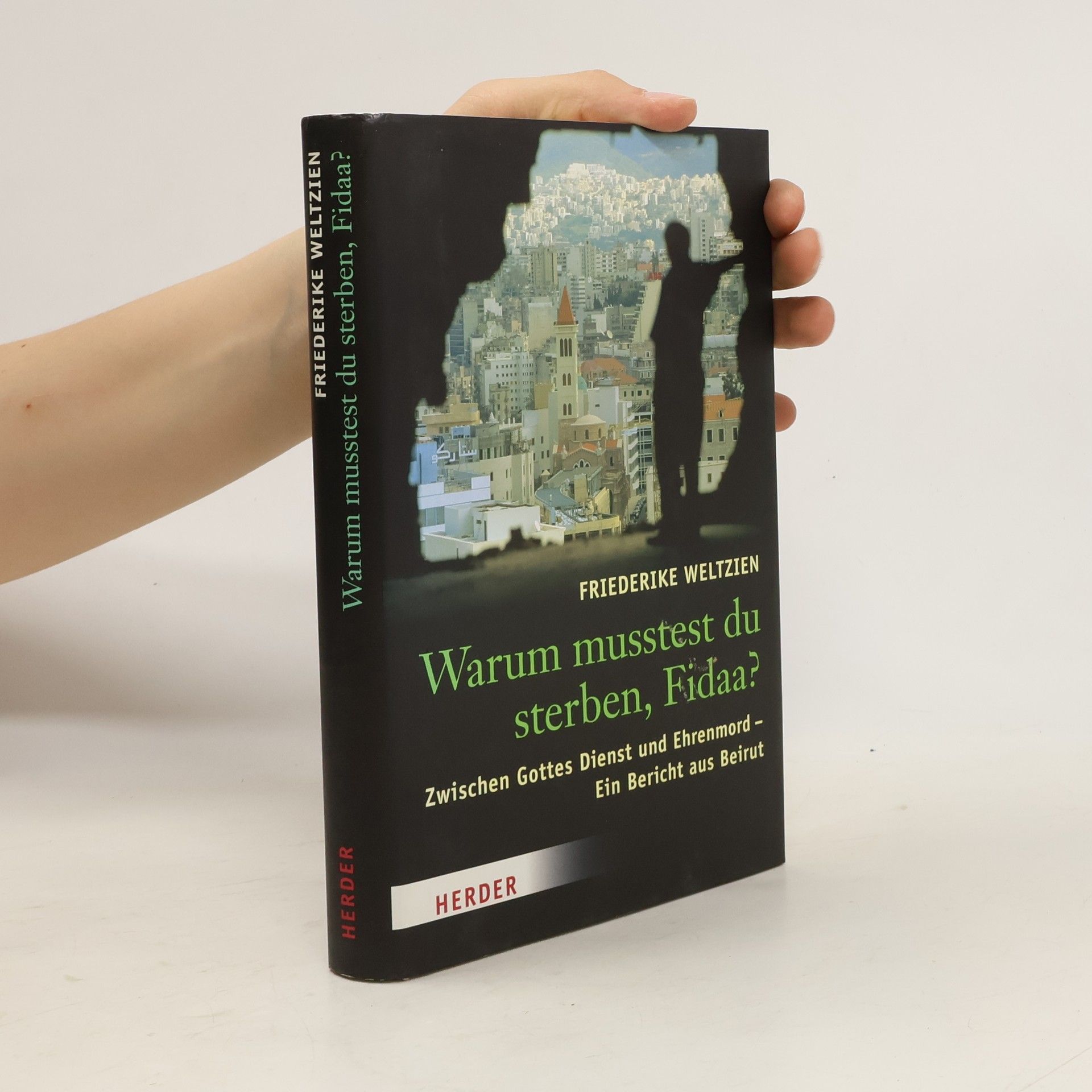 Friederike Weltzien Warum musstest du sterben, Fidaa?