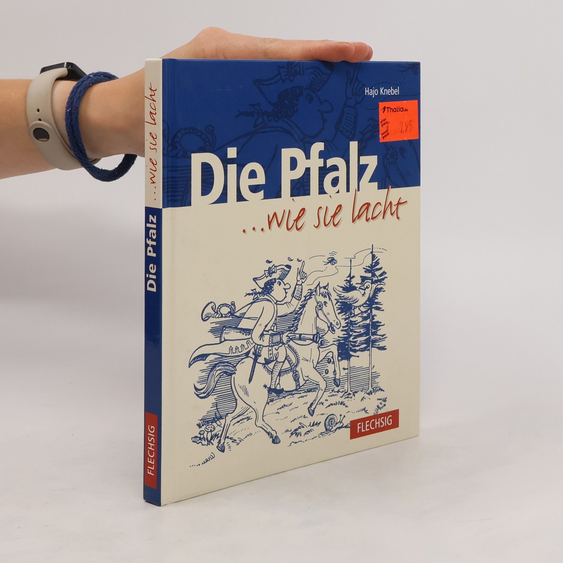Hajo Knebel Die Pfalz ... wie sie lacht
