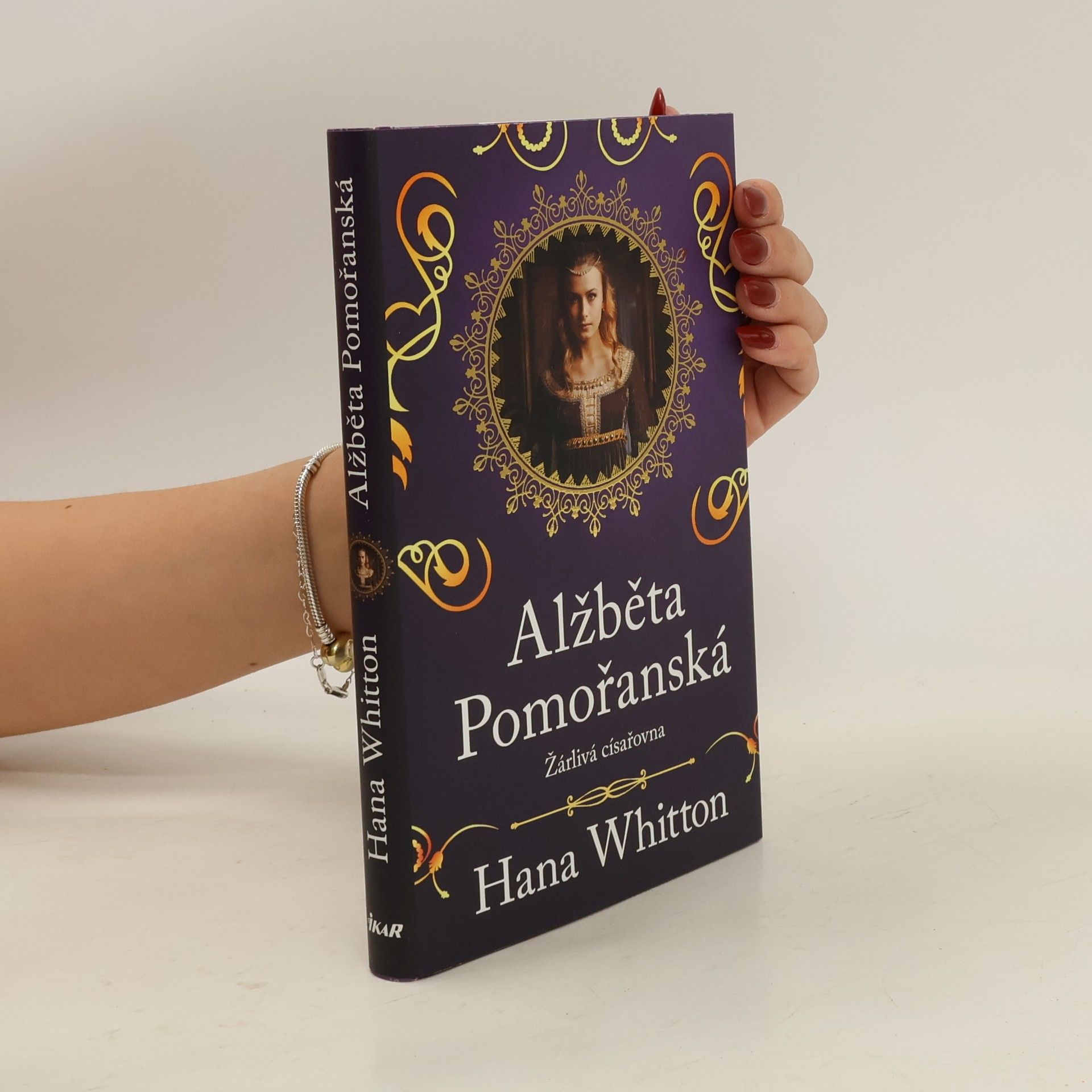 Hana Whitton Alžběta Pomořanská. Žárlivá císařovna