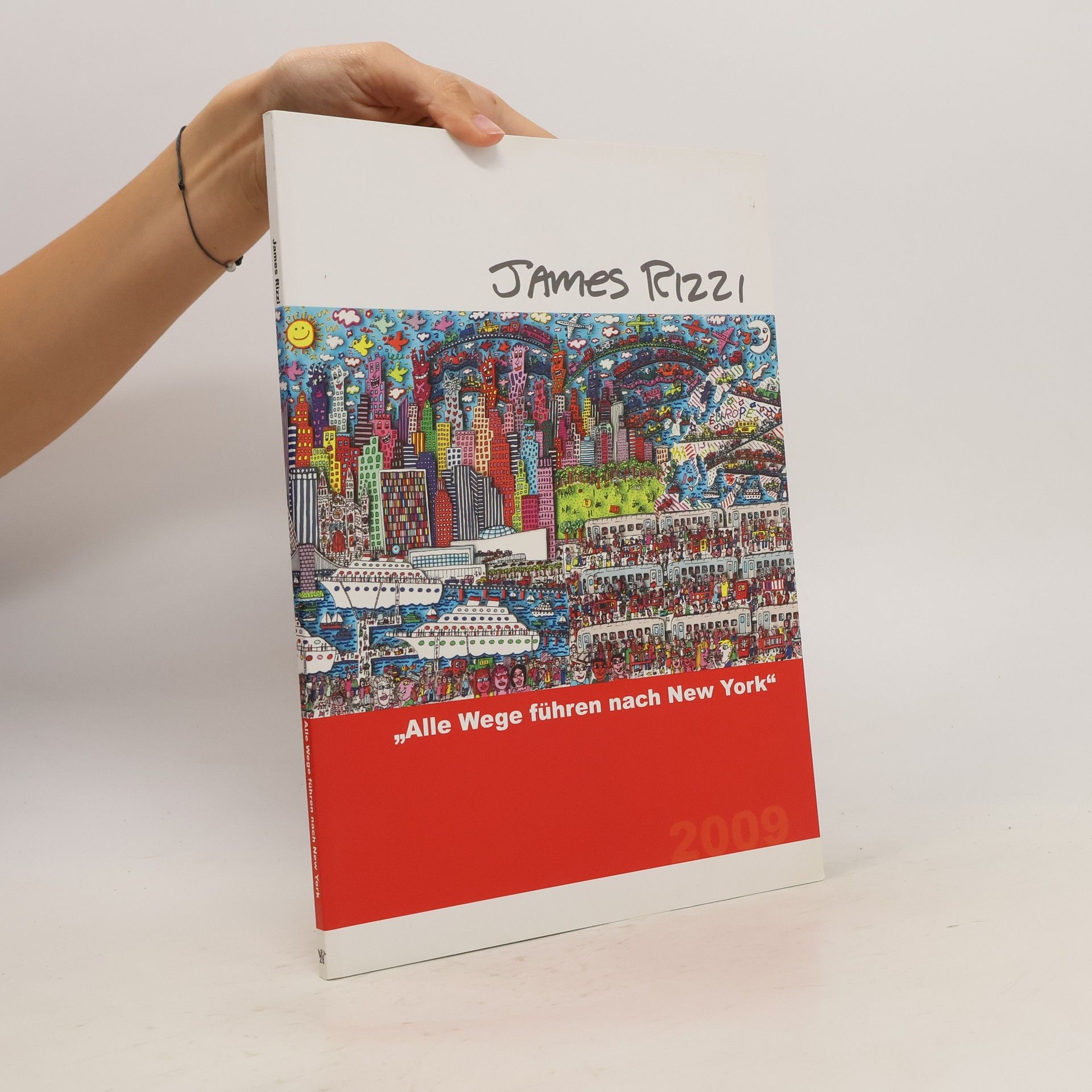 Hermine Reiter James Rizzi "Alle Wege führen nach New York"