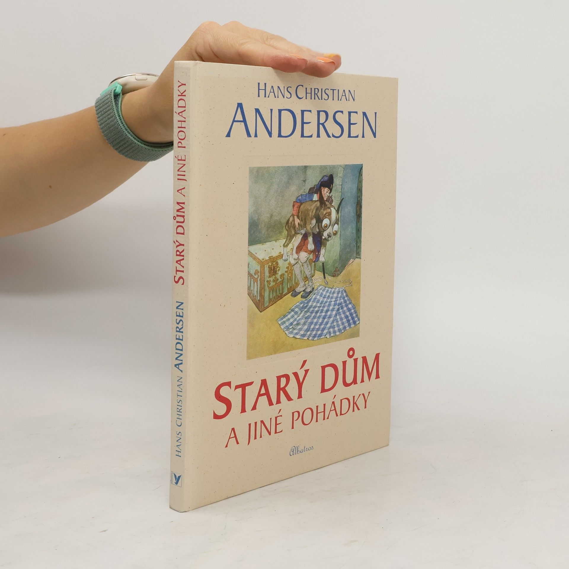 Hans Christian Andersen Starý dům a jiné pohádky