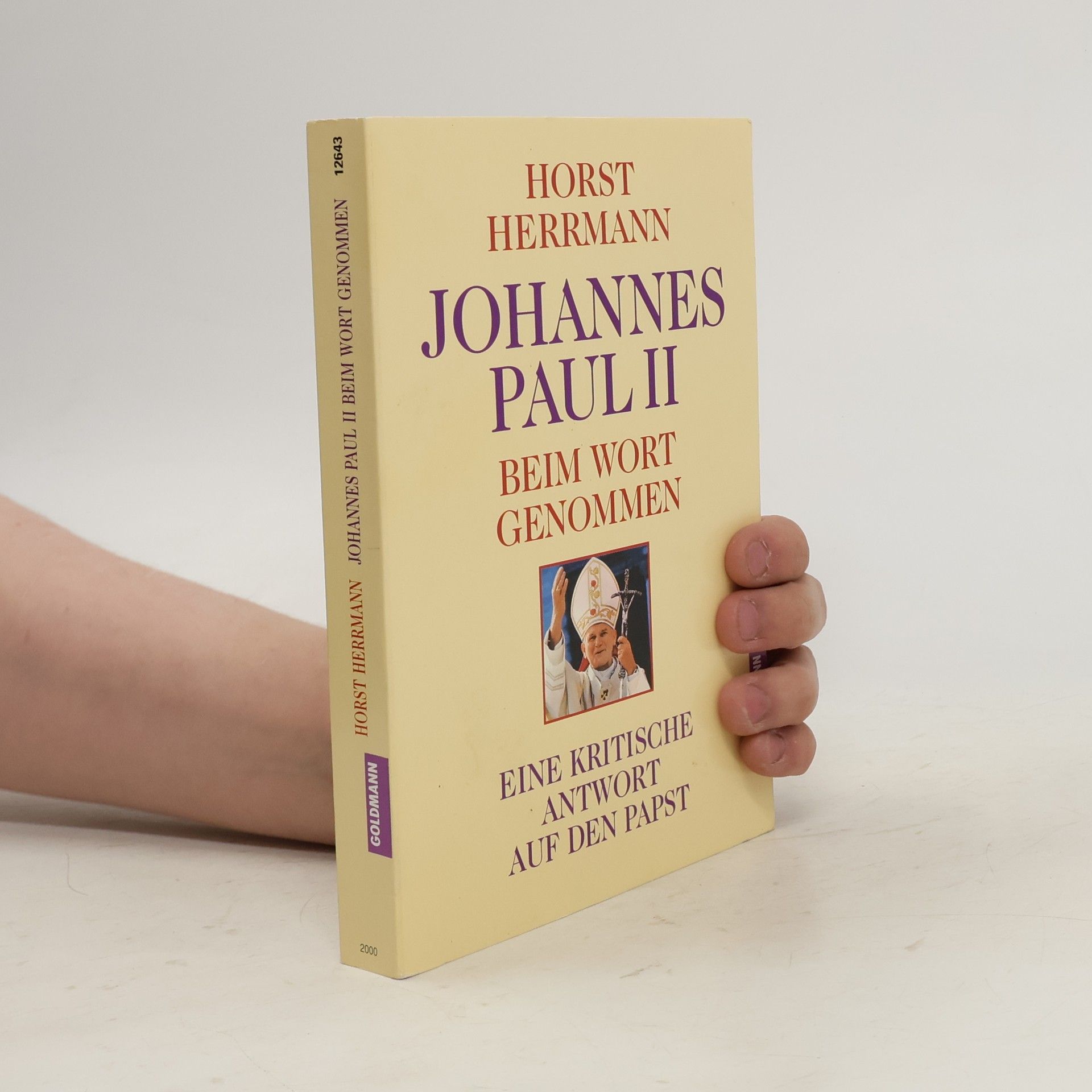 Horst Herrmann Johannes Paul II. beim Wort genommen