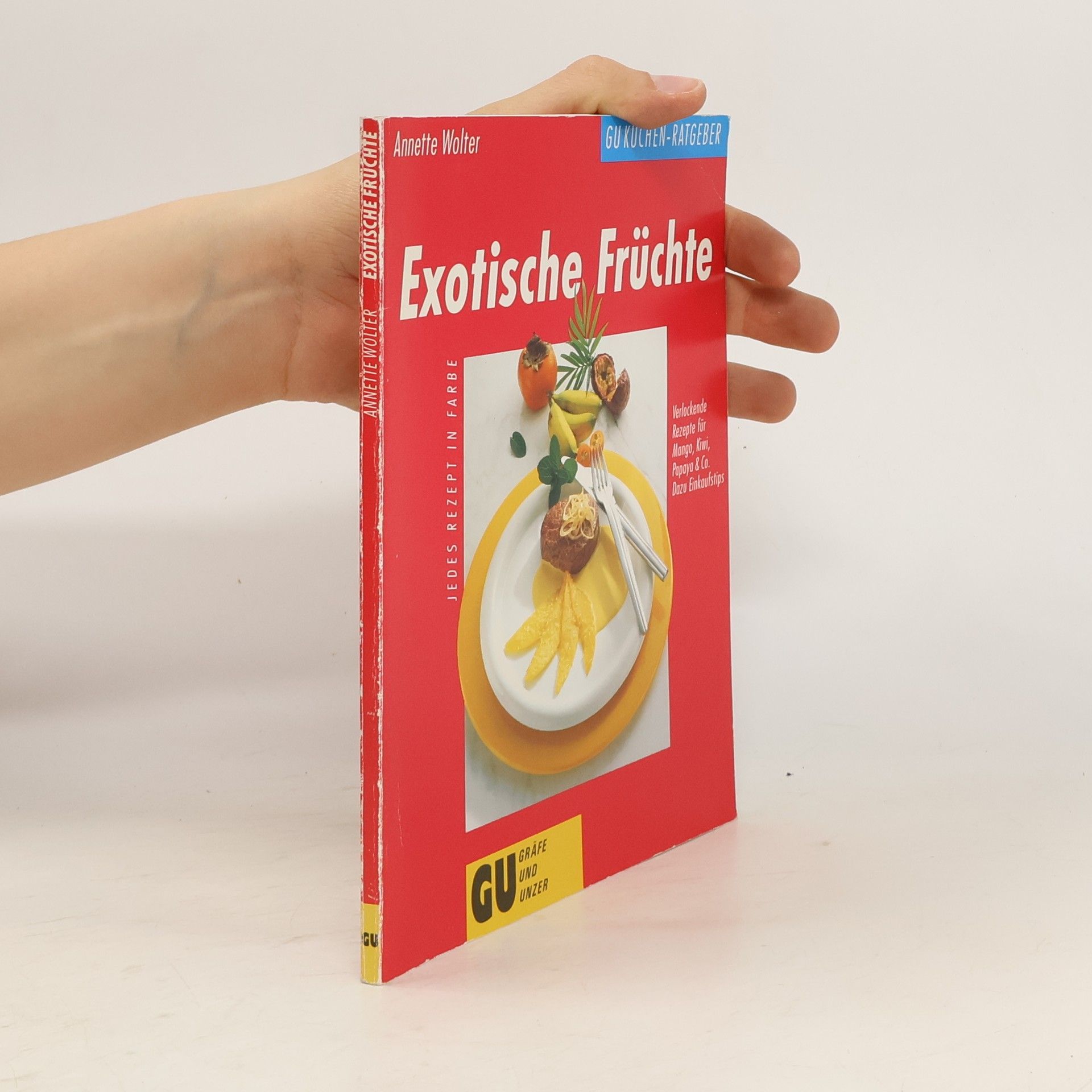 Annette Wolter Exotische Früchte