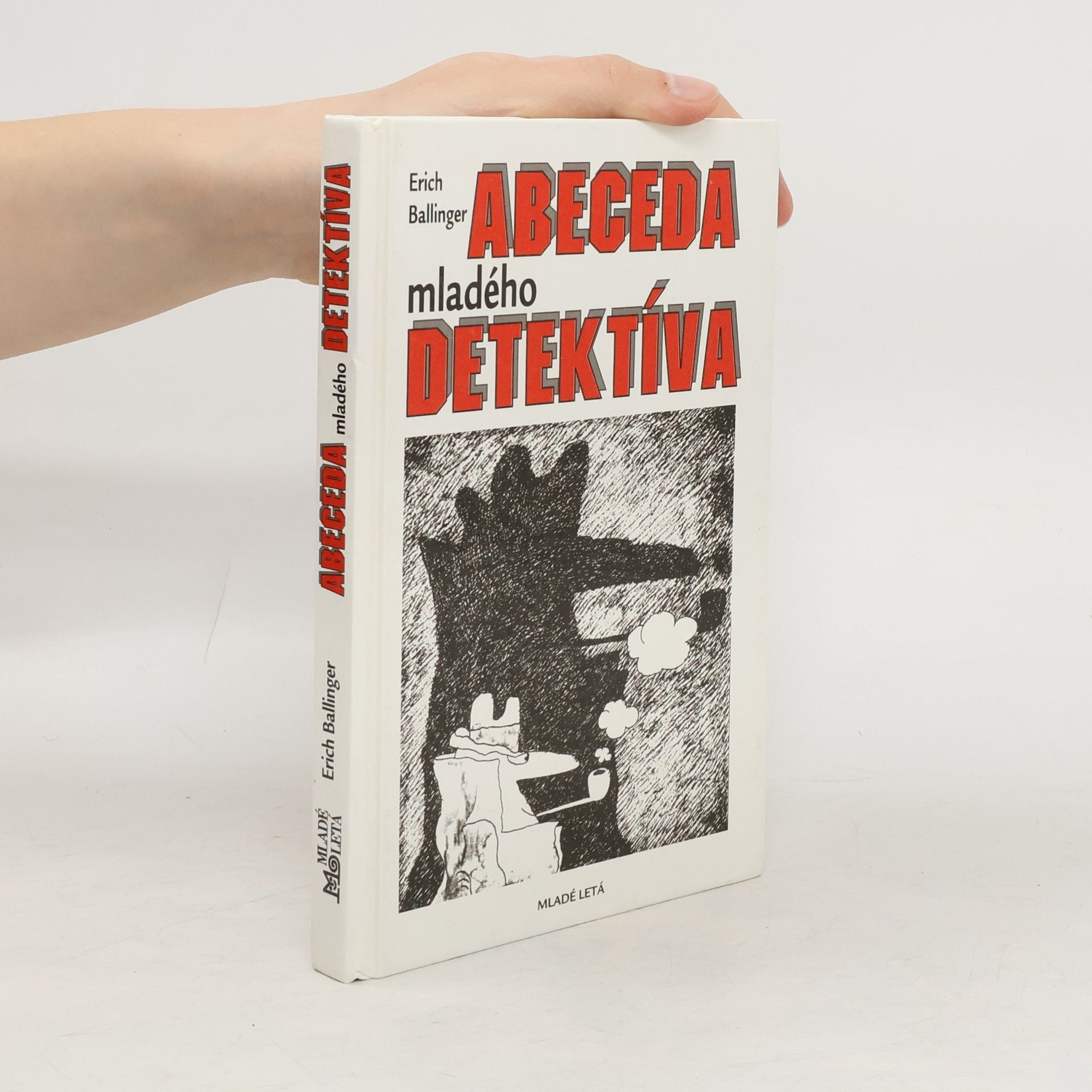 Erich Ballinger Abeceda mladého detektíva