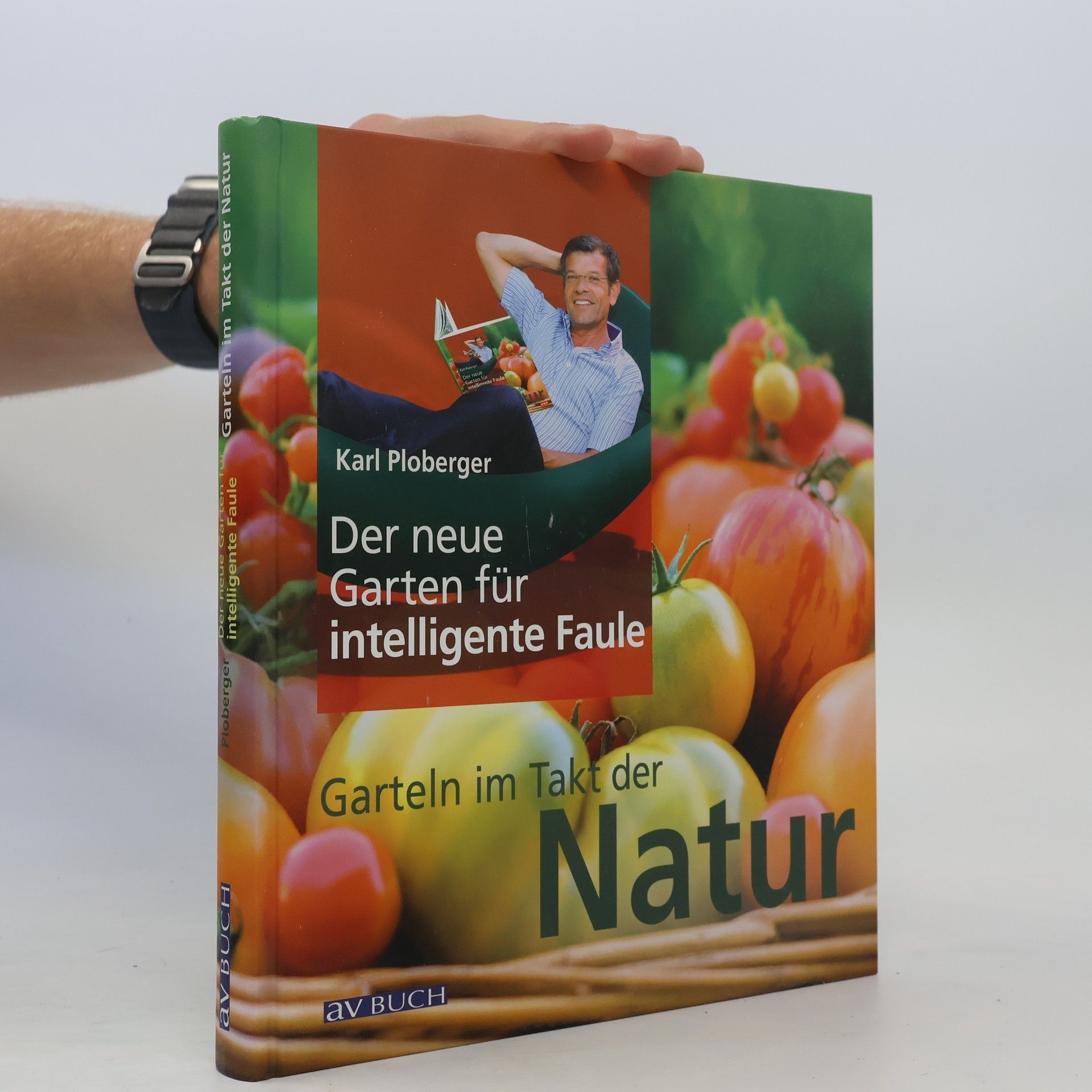 Karl Ploberger Der neue Garten für intelligente Faule