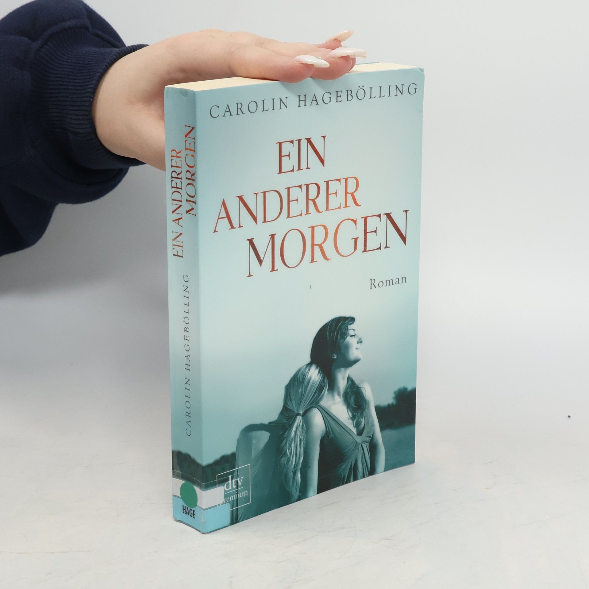 Carolin Hagebölling Ein anderer Morgen