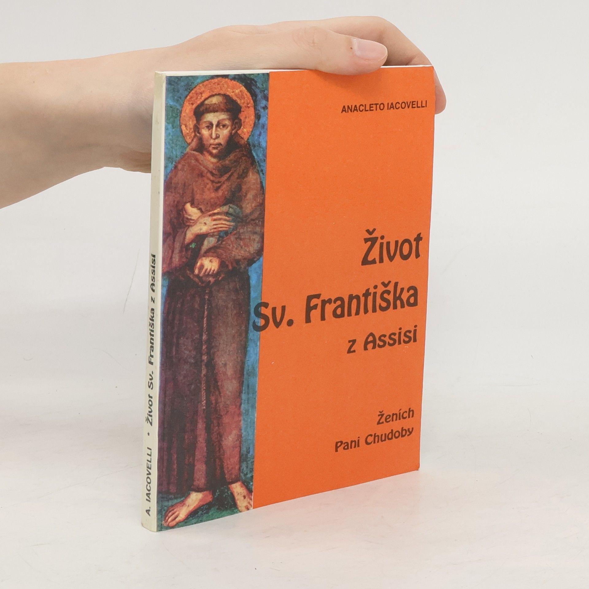 Anacleto Iacovelli Život Sv. Františka z Assisi