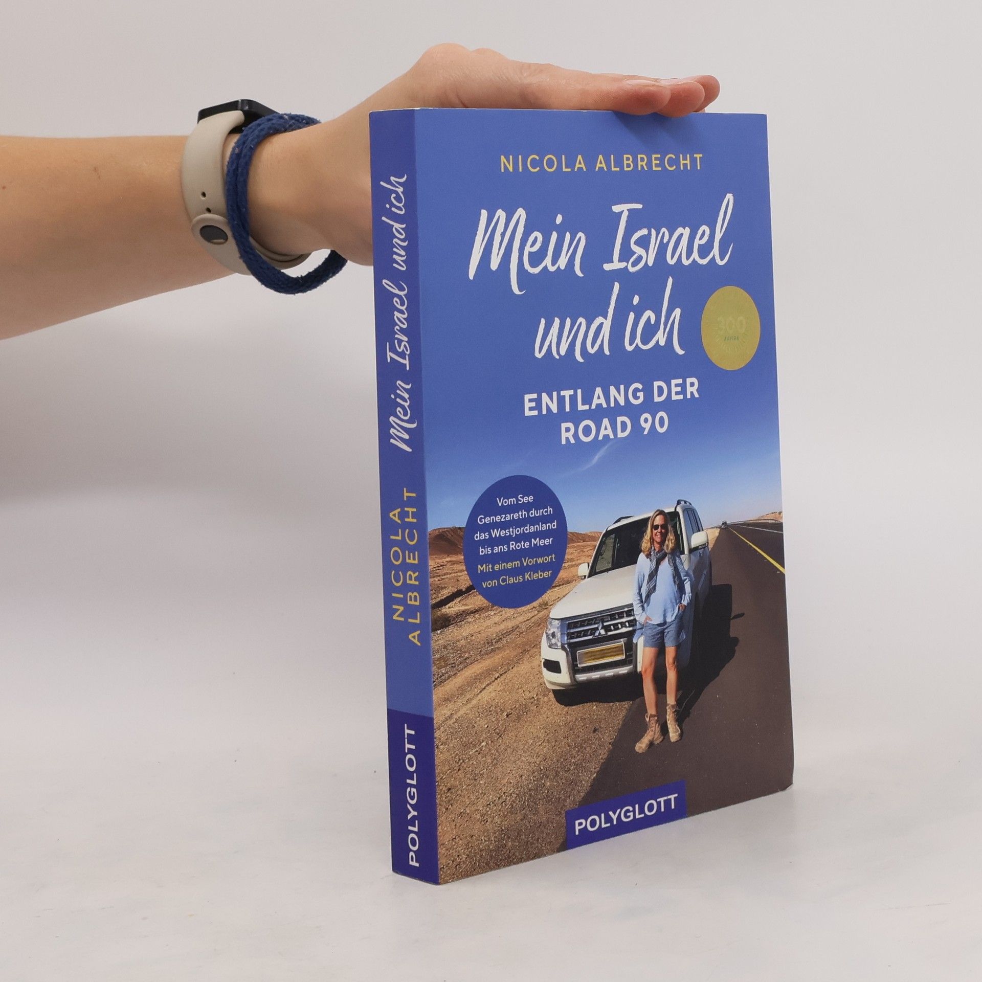 Nicola Albrecht Mein Israel und ich - entlang der Road 90