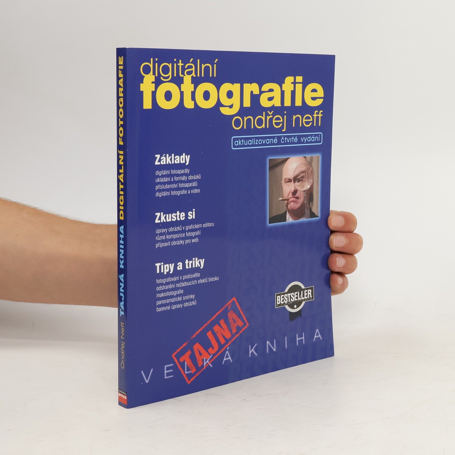 Ondřej Neff Tajná kniha o digitální fotografii