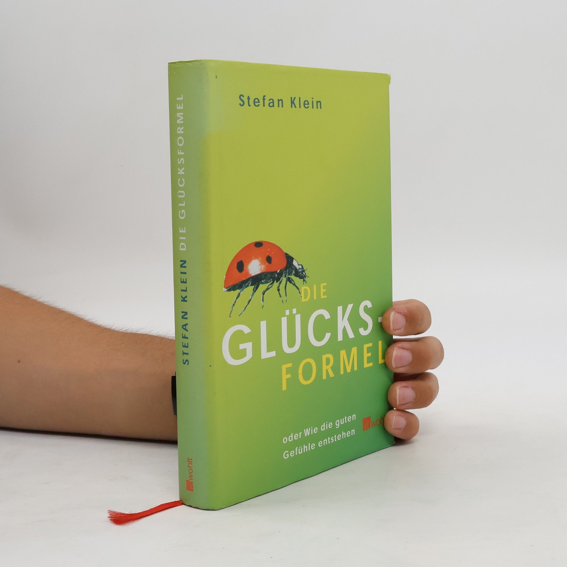 Stefan Klein Die Formel des Glücks