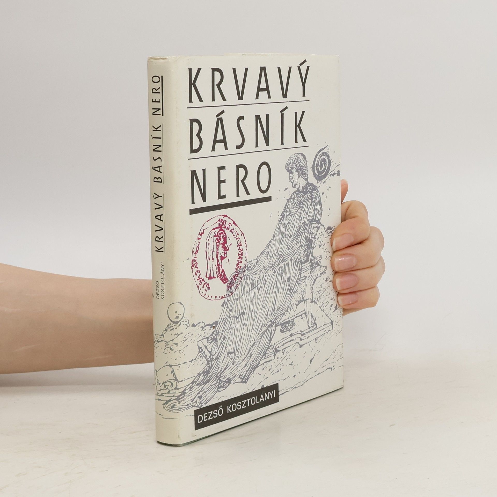 Dezső Kosztolányi Krvavý básník Nero