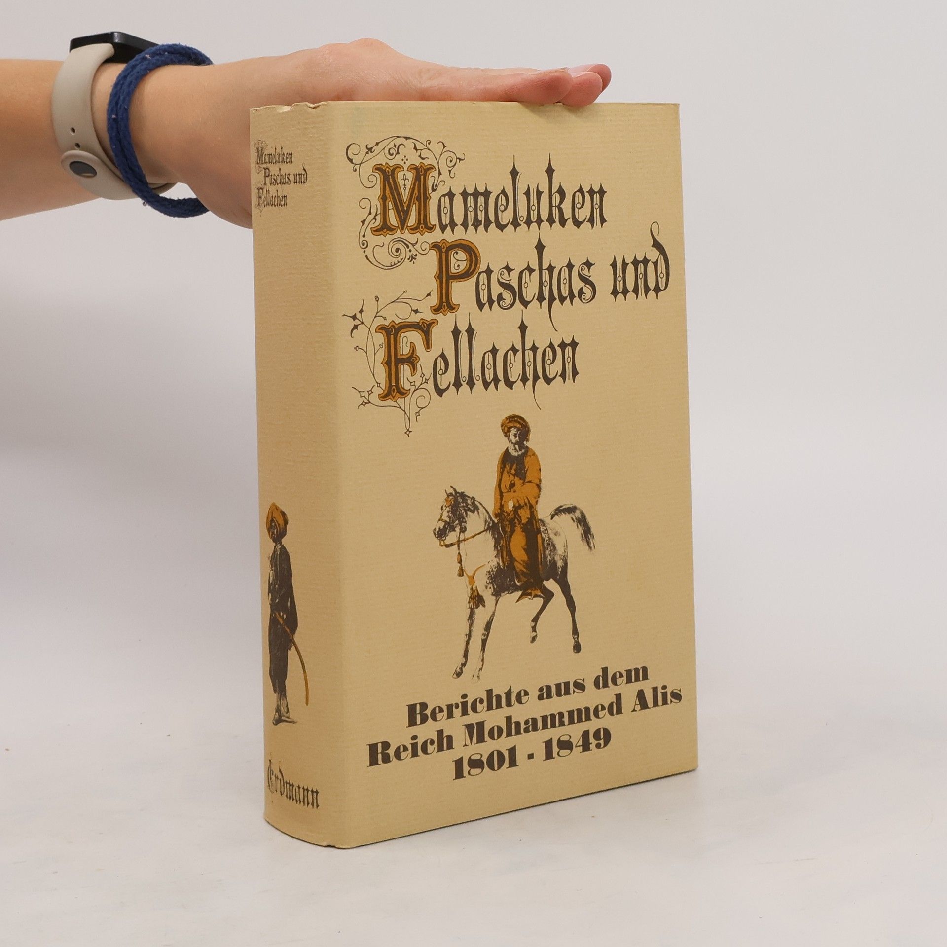 Thankmar von Münchhausen Mameluken Paschas und Fellachen