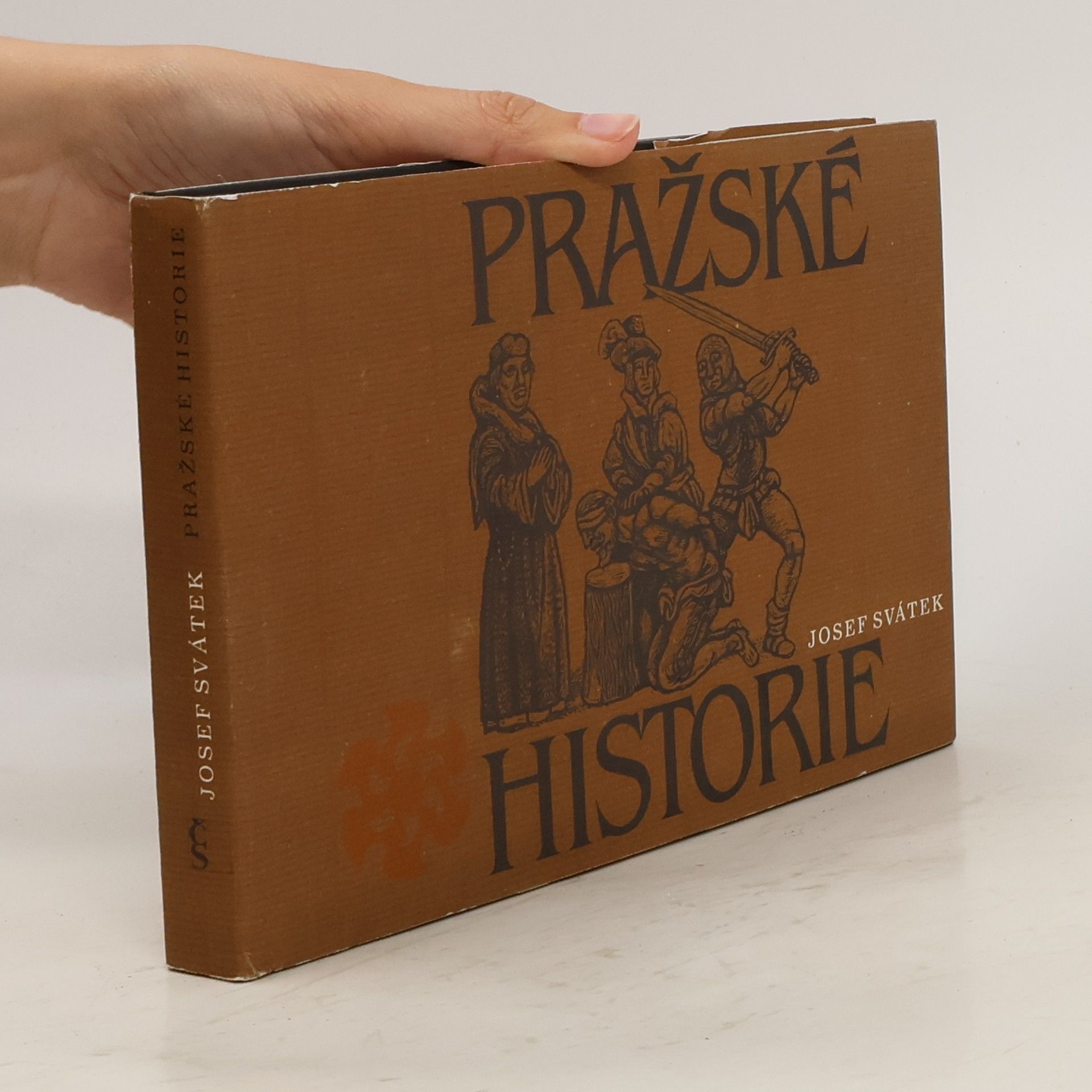 Josef Svátek Pražské historie