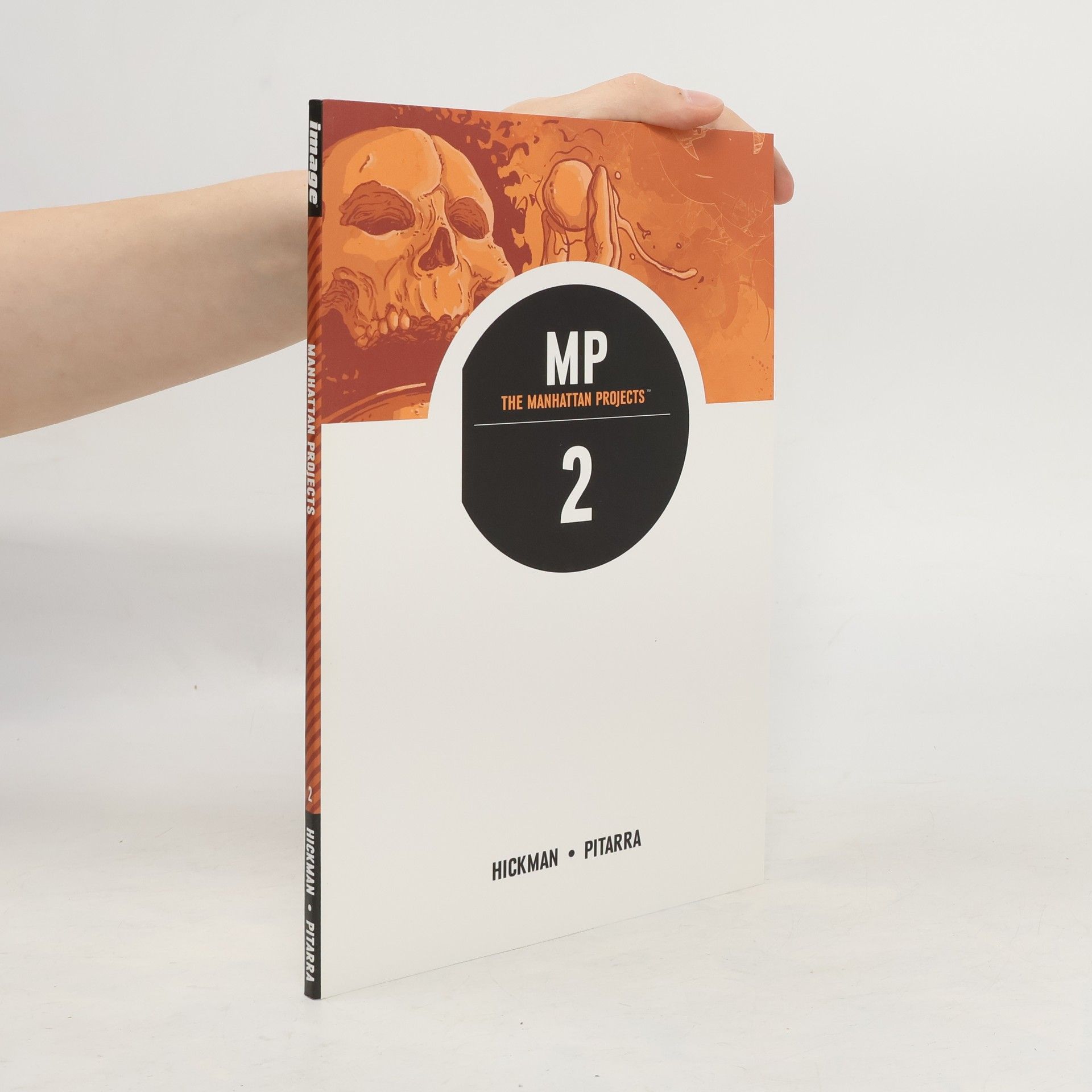 Jonathan Hickman The Manhattan Projects Volume 2