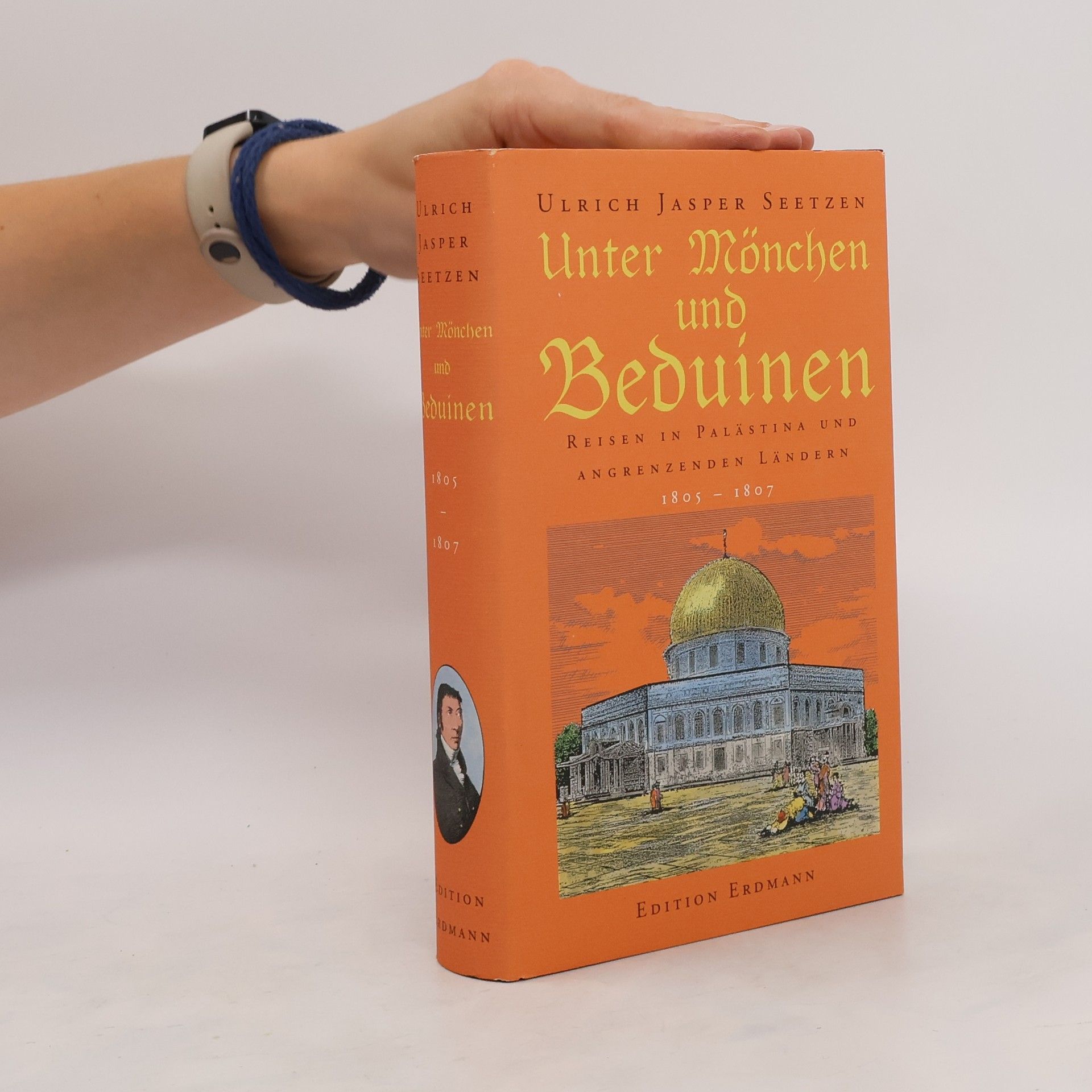 Ulrich Jasper Seetzen Unter Mönchen und Beduinen