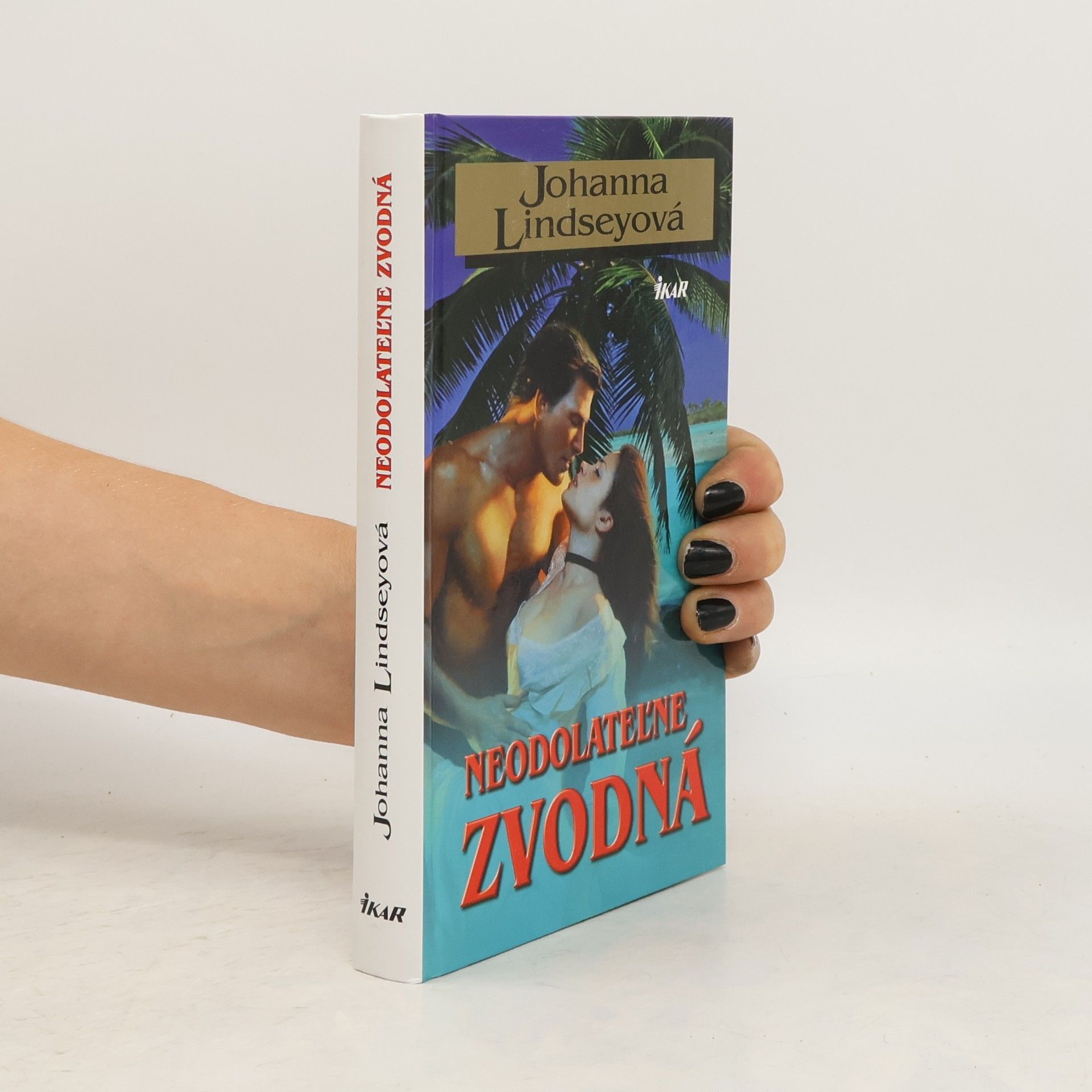 Johanna Lindsey Neodolateľne zvodná