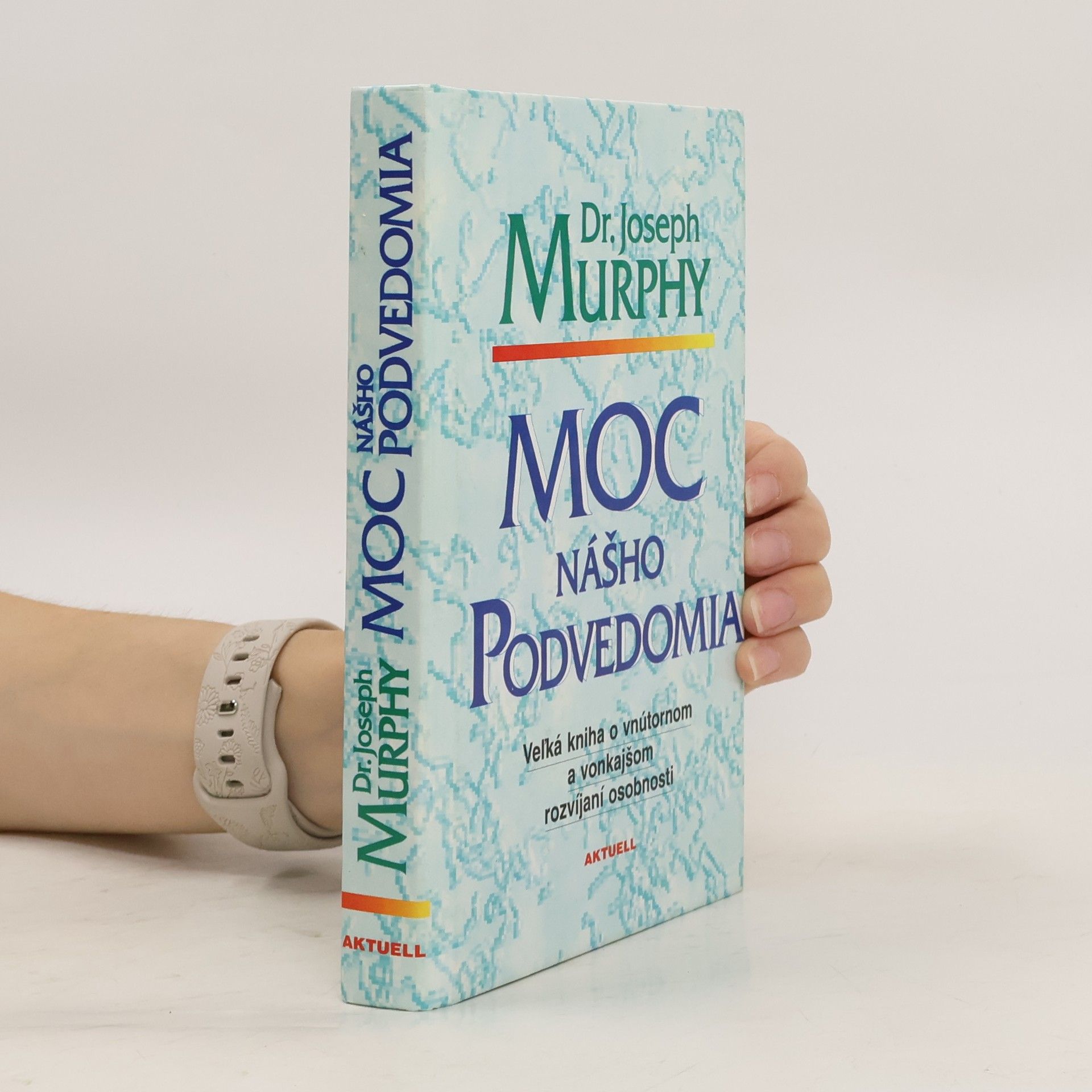 Joseph Murphy Moc nášho podvedomia