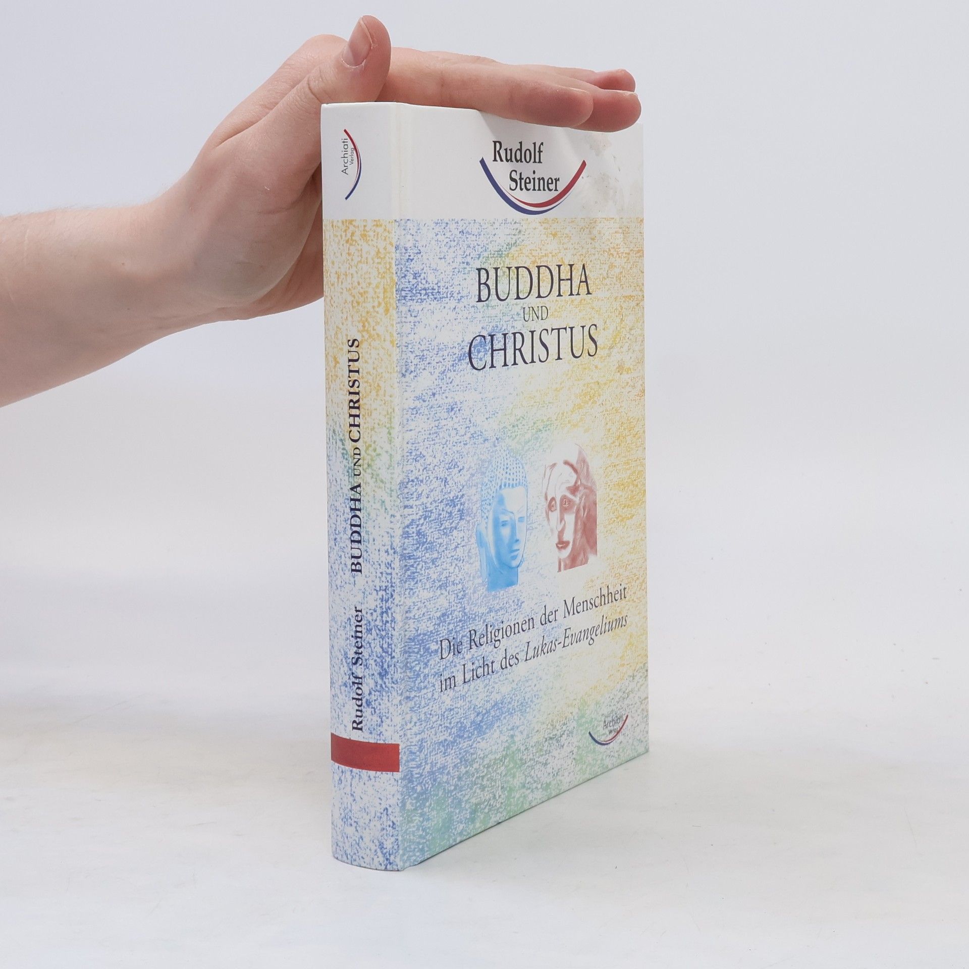 Rudolf Steiner Buddha und Christus