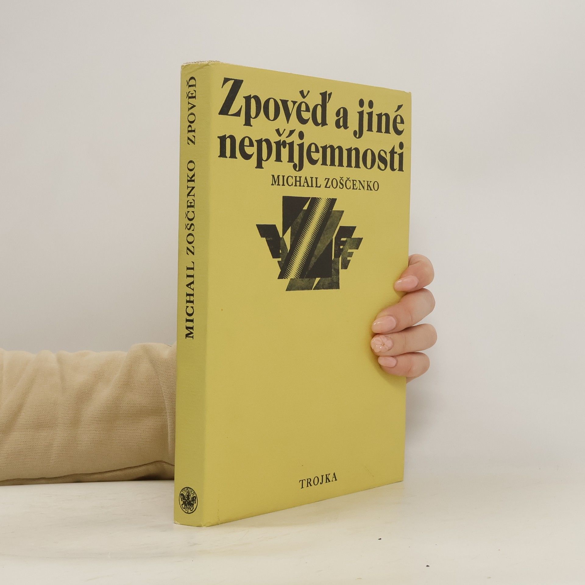 Michail Michajlovič Zoščenko Zpověď a jiné nepříjemnosti
