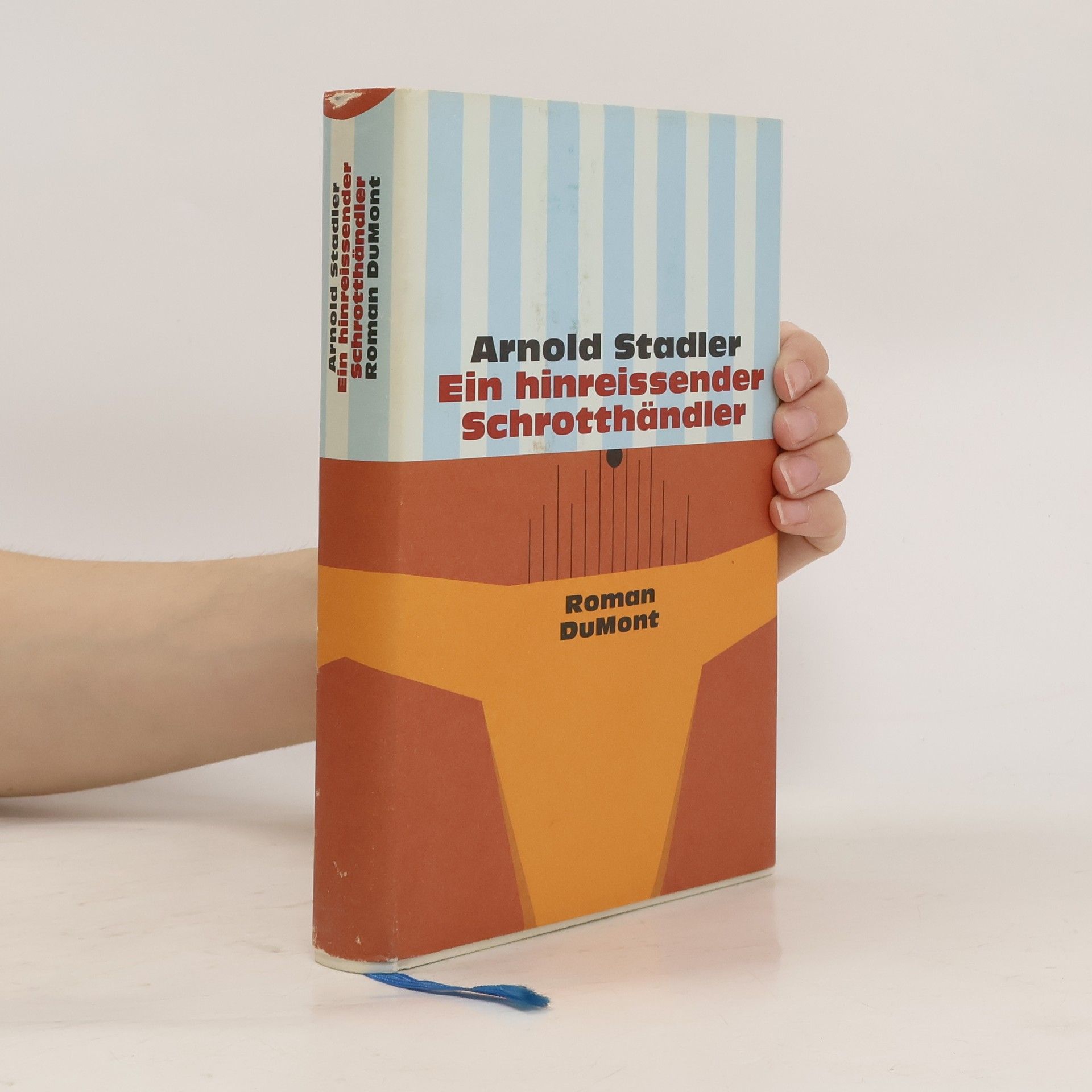 Arnold Stadler Ein hinreissender Schrotthändler