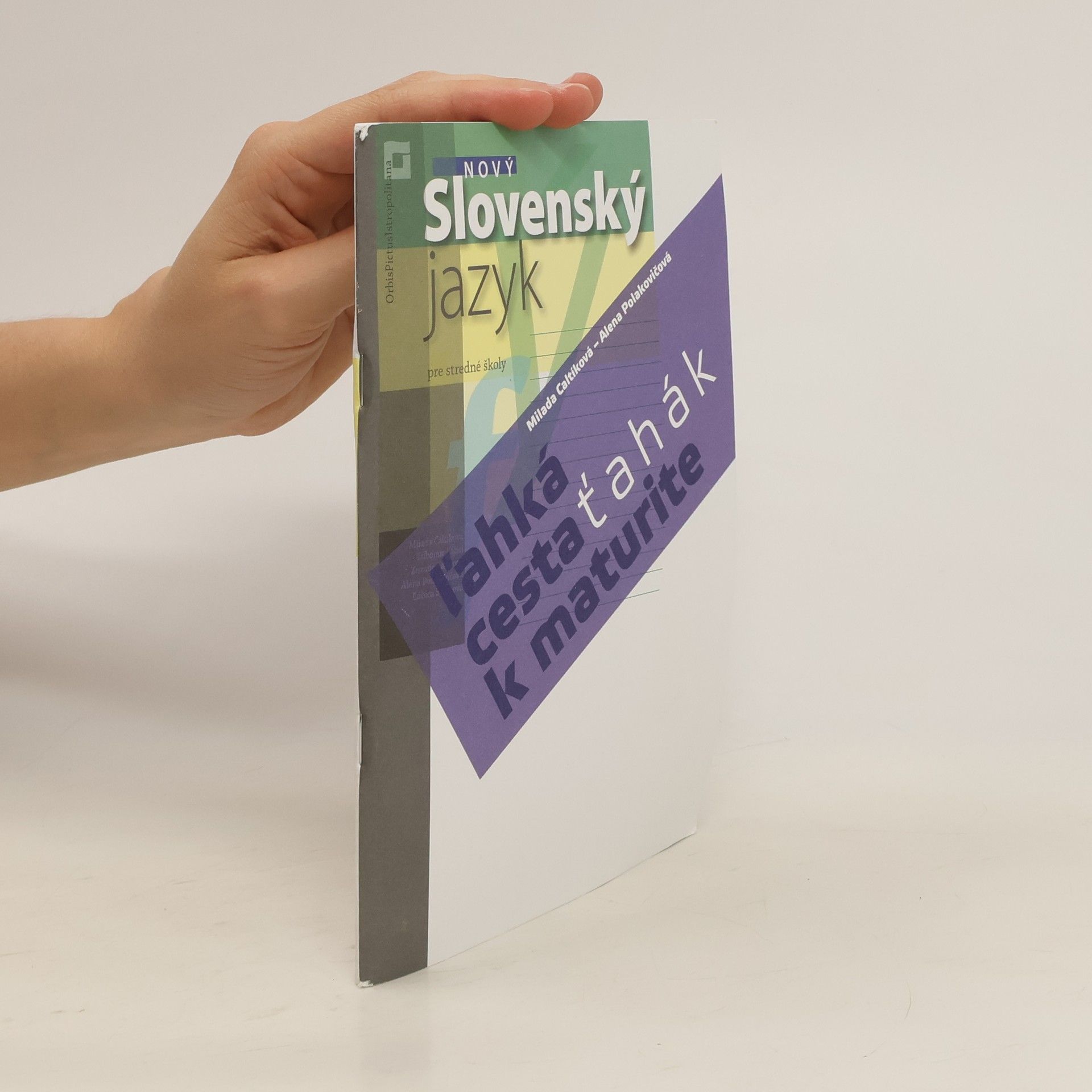 Milada Caltíková Nový Slovenský jazyk – ľahká cesta k maturite