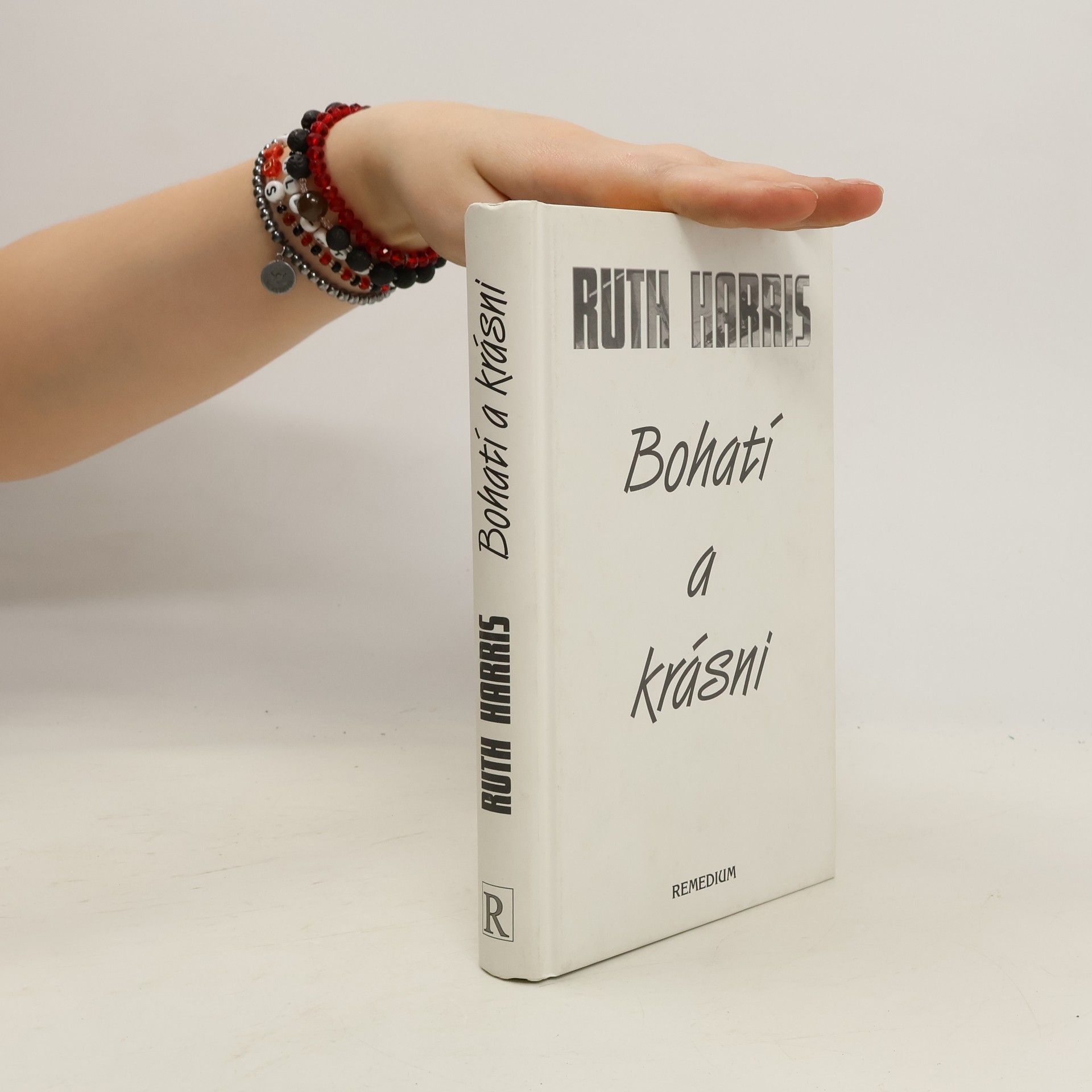Ruth Harris Bohatí a krásni