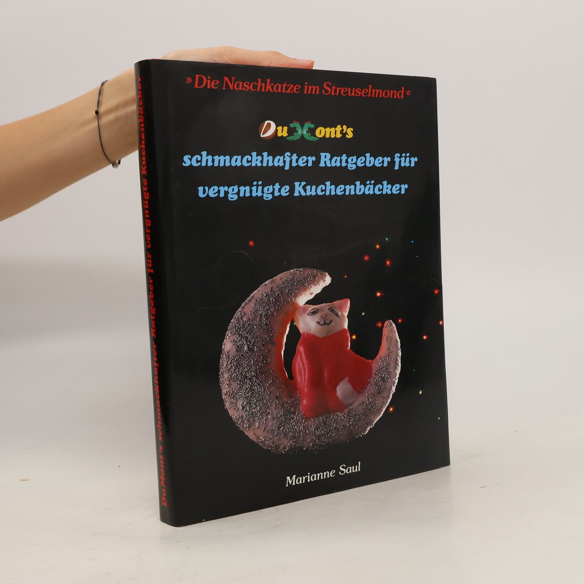 Marianne Saul DuMont's schmackhafter Ratgeber für vergnügte Kuchenbäcker