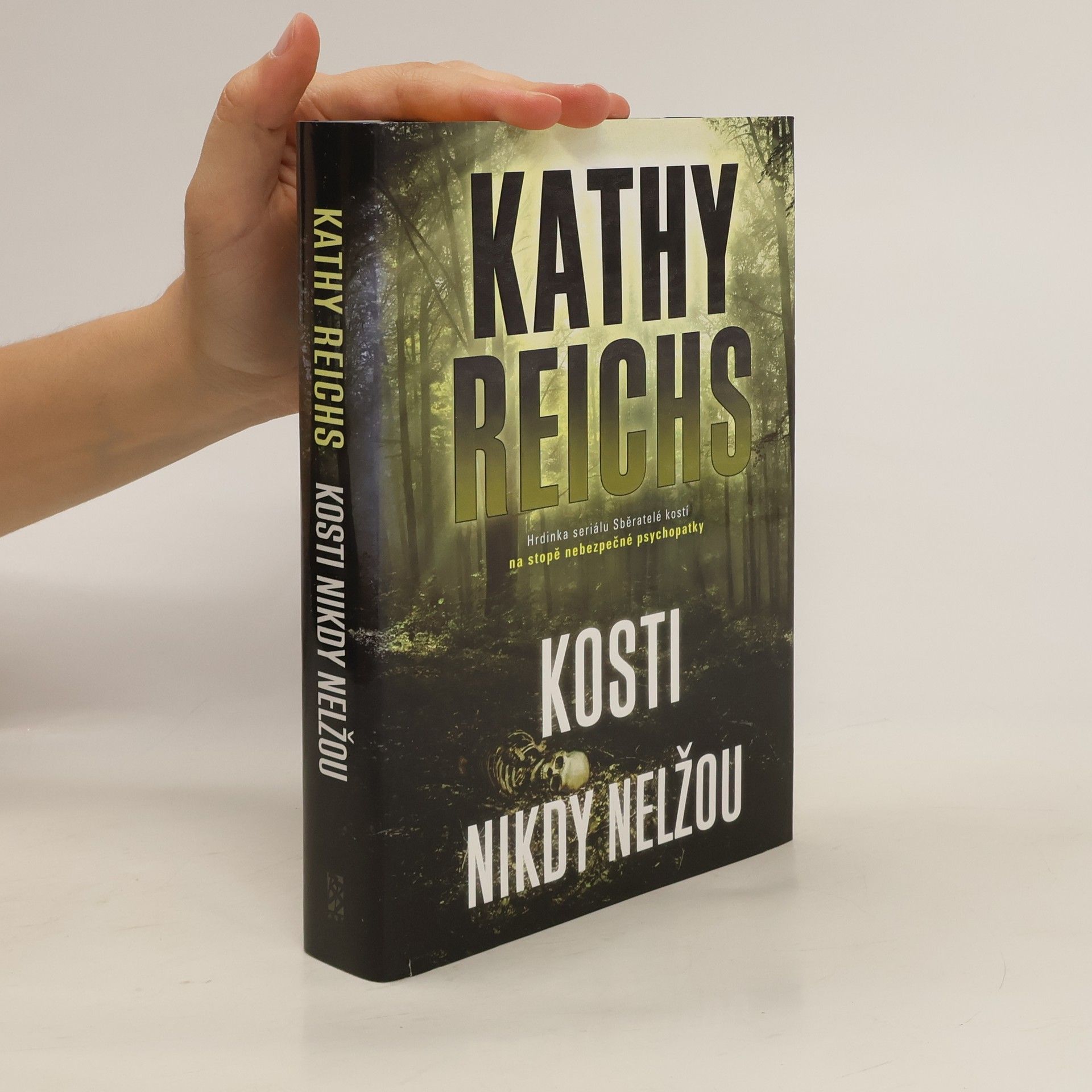 Kathy Reichsová Kosti nikdy nelžou