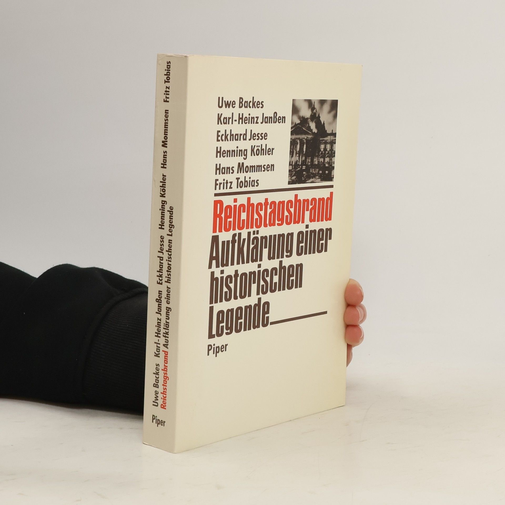 Uwe Backes Reichstagsbrand - Aufklärung einer historischen Legende
