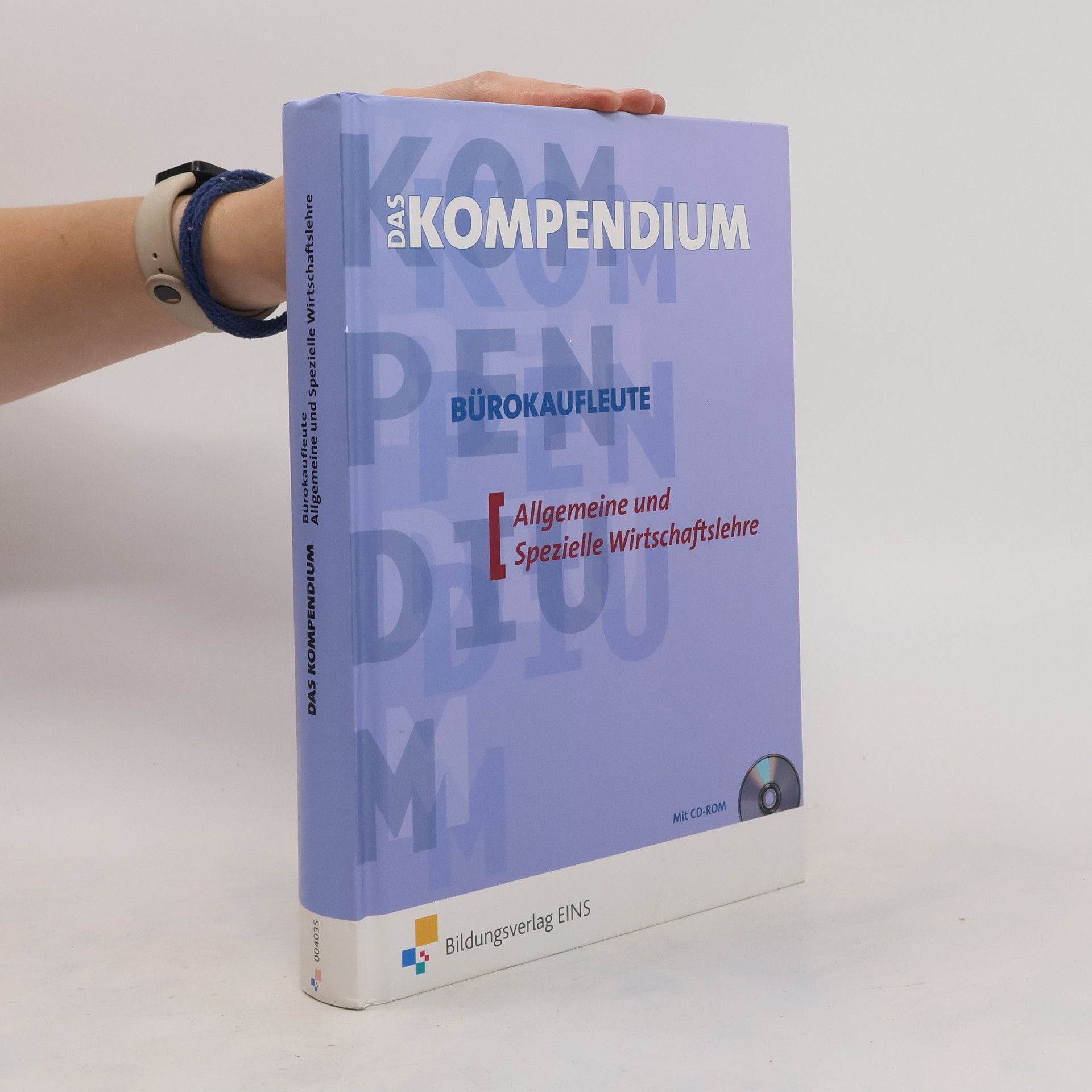 Collective Das Kompendium Bürokaufleute - allgemeine und spezielle Wirtschaftslehre