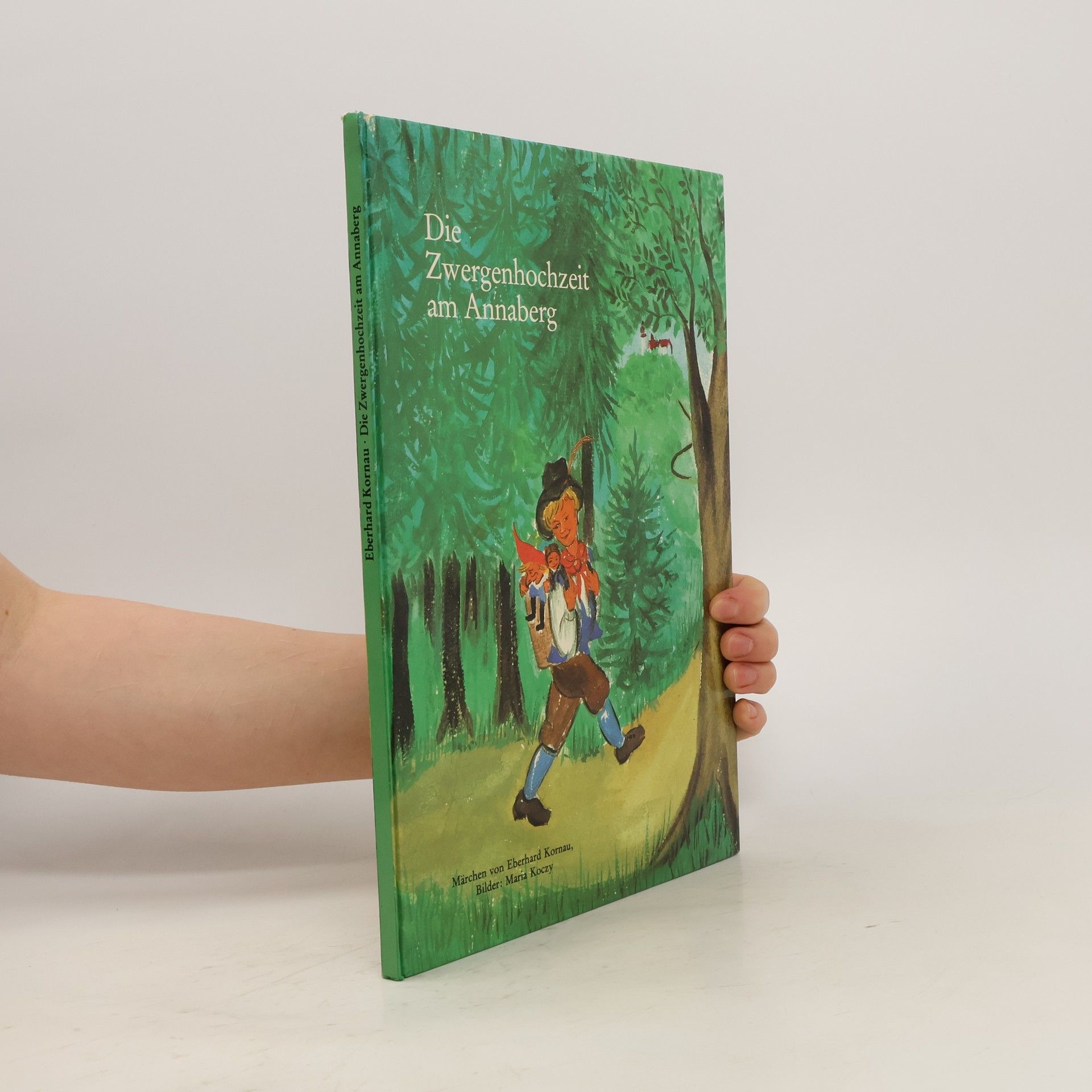 Eberhard Kornau Die Zwergenhochzeit am Annaberg