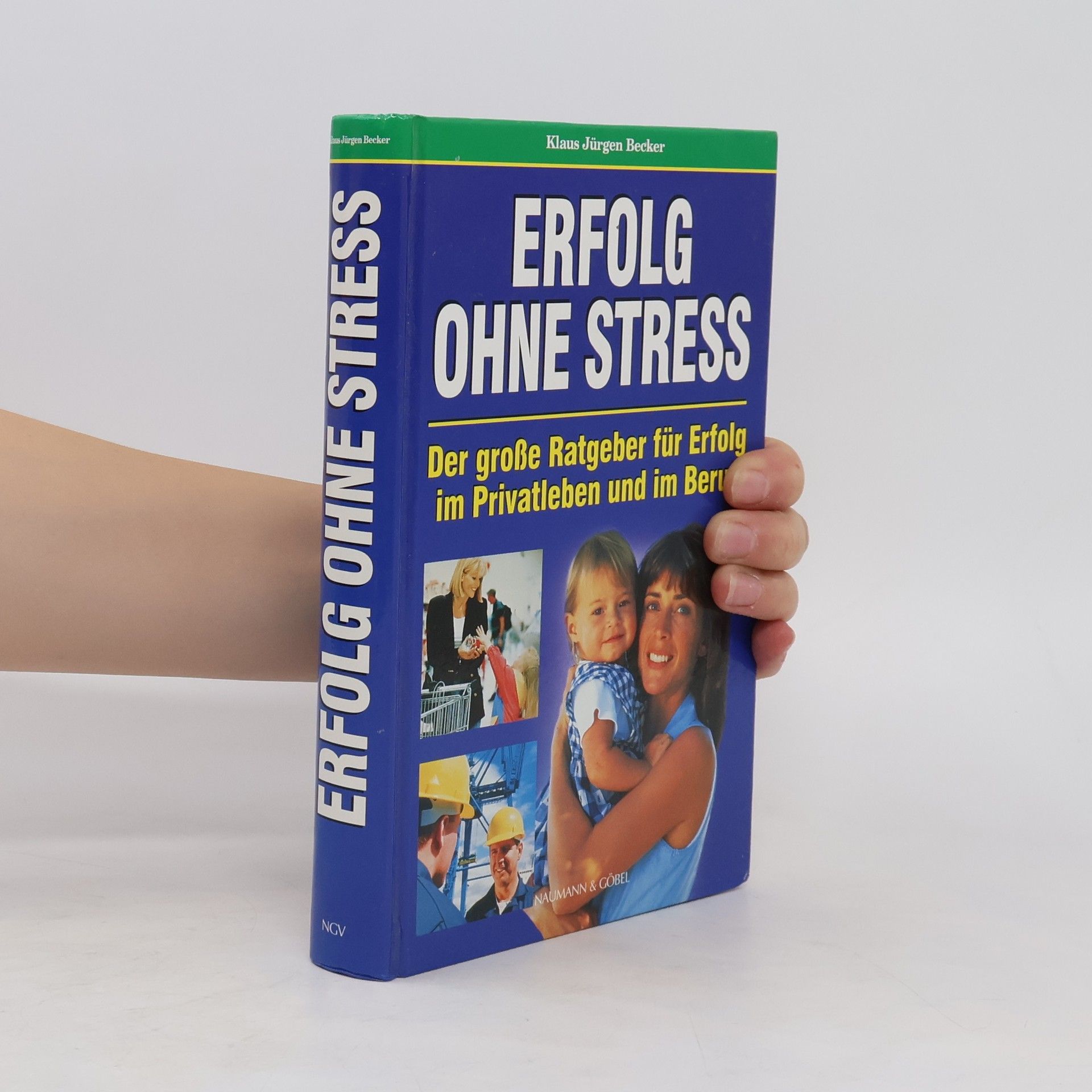Klausjürgen Becker Erfolg ohne Stress
