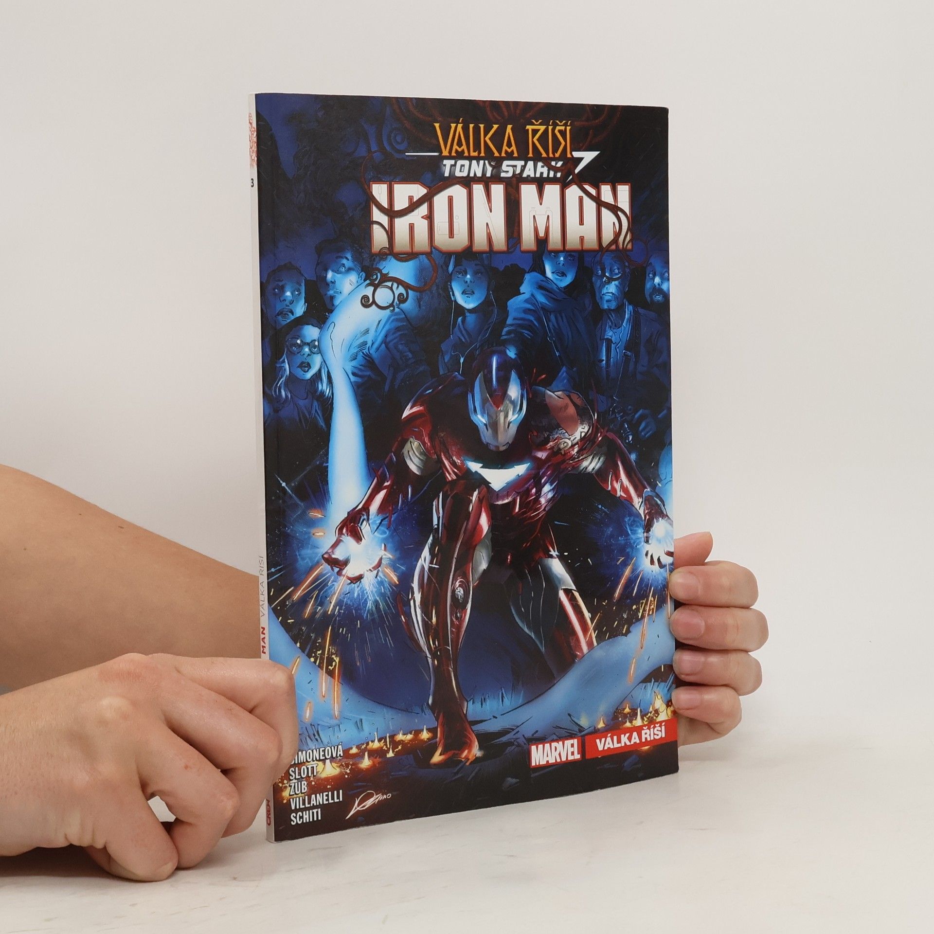 Gail Simone Tony Stark : Iron Man. Válka říší