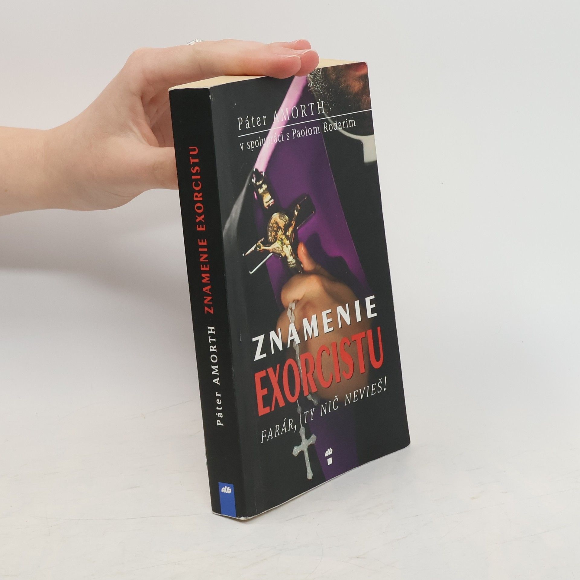 Gabriele Amorth Znamenie exorcistu – Farár, ty nič nevieš!