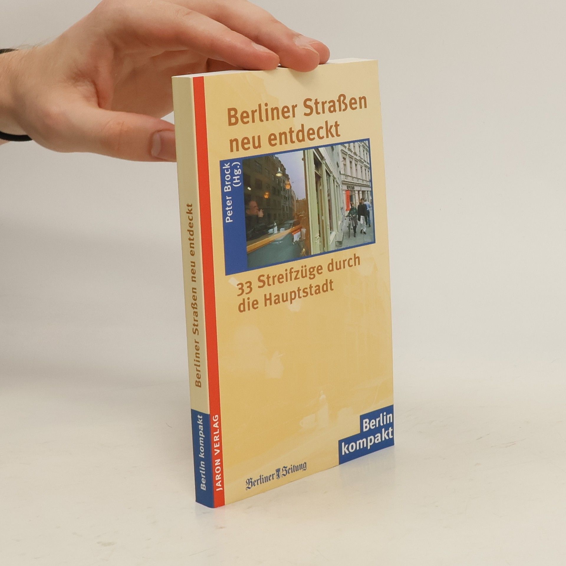 Rudolf Brock Berliner Straßen neu entdecken