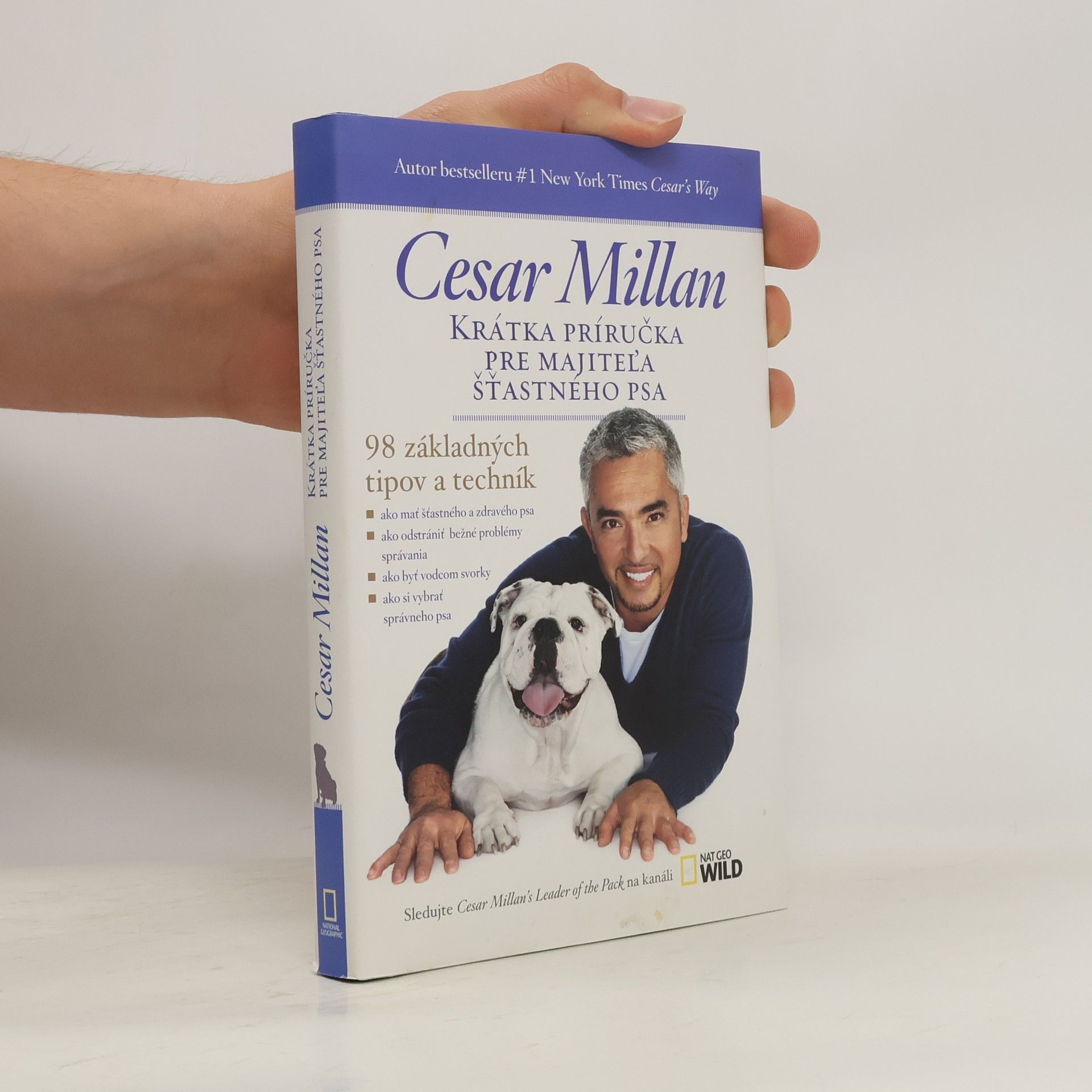 Cesar Millan Krátka príručka pre majitel'a šťastného psa