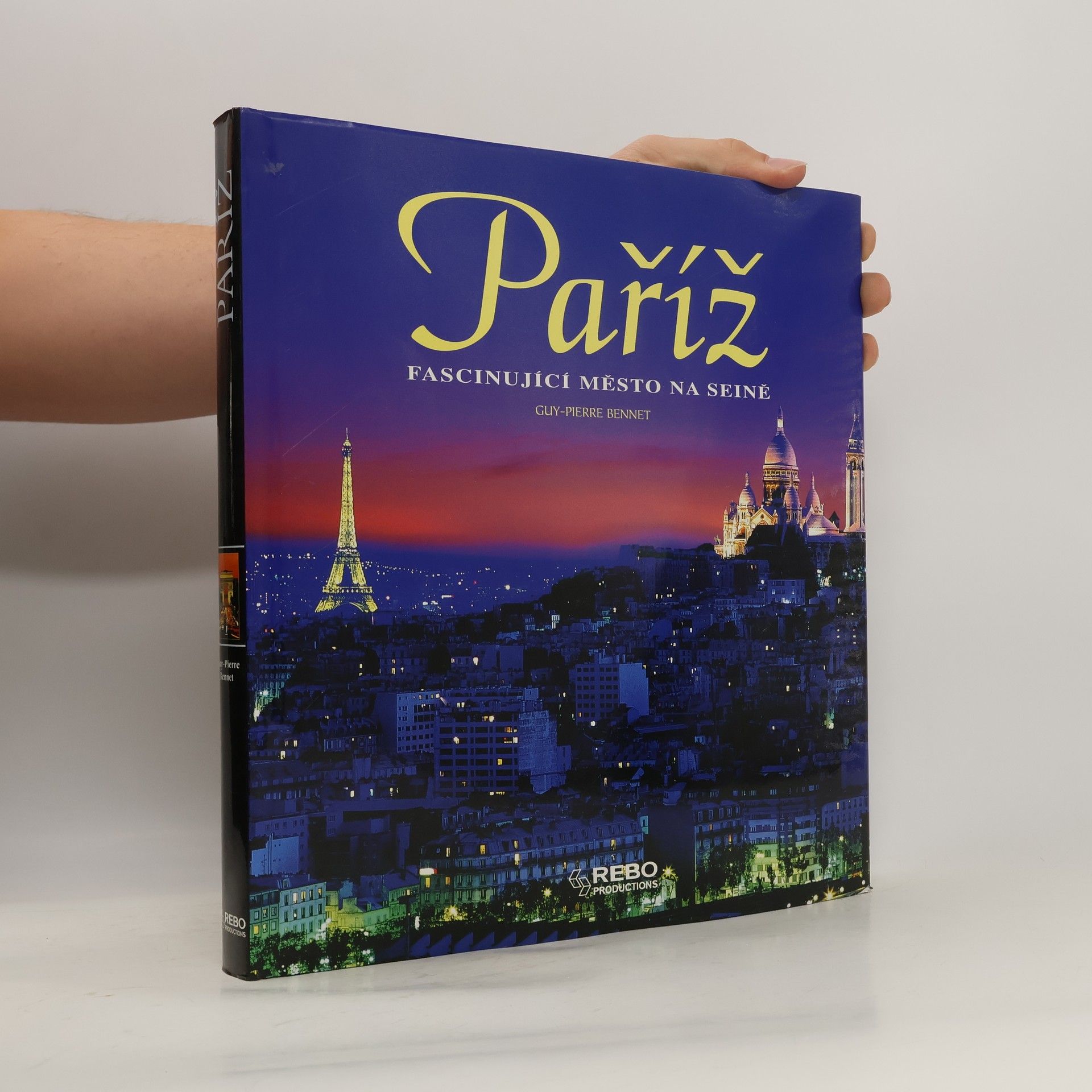 Guy Pierre Bennet Paříž, fascinující město na Seině
