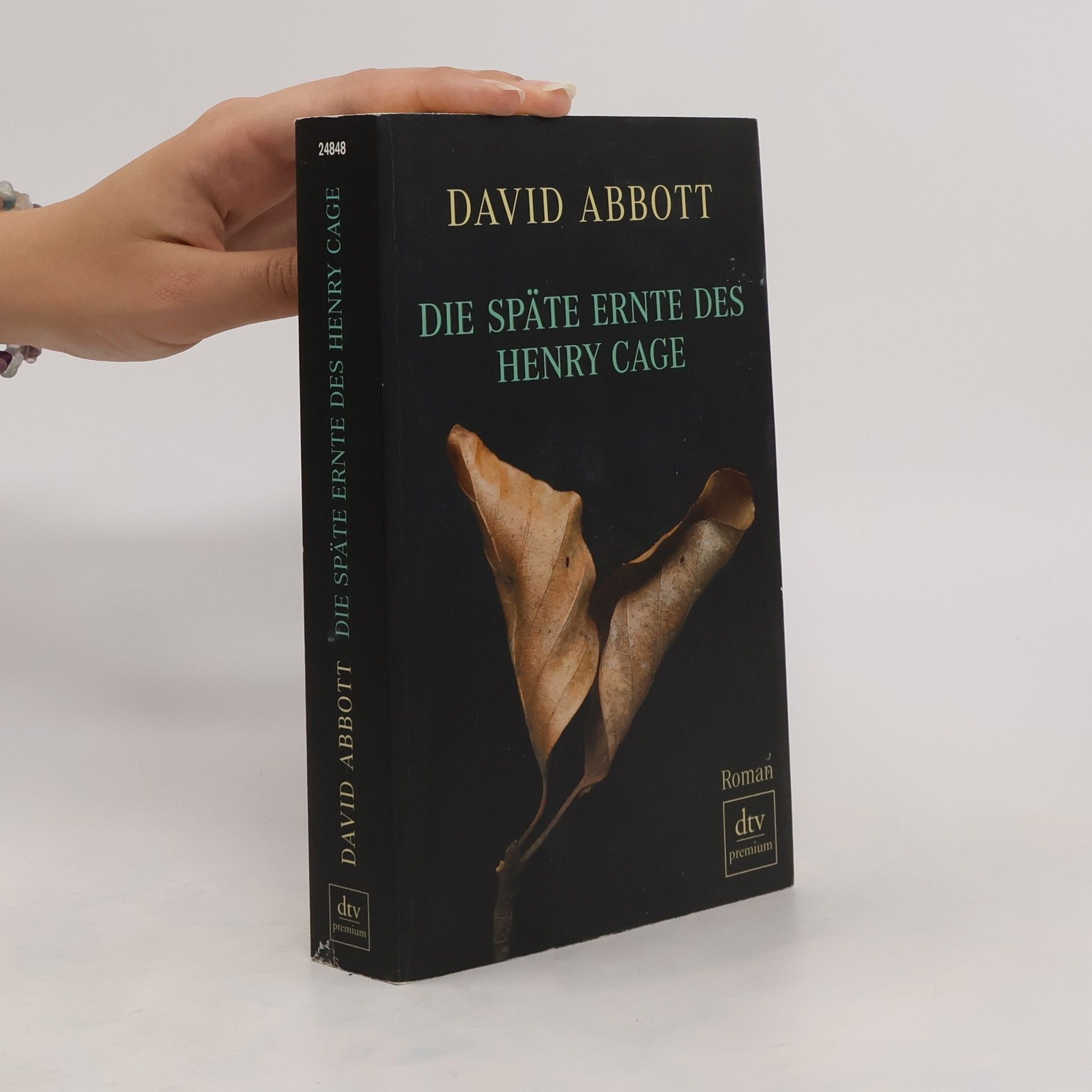 David Abbott Die späte Ernte des Henry Cage