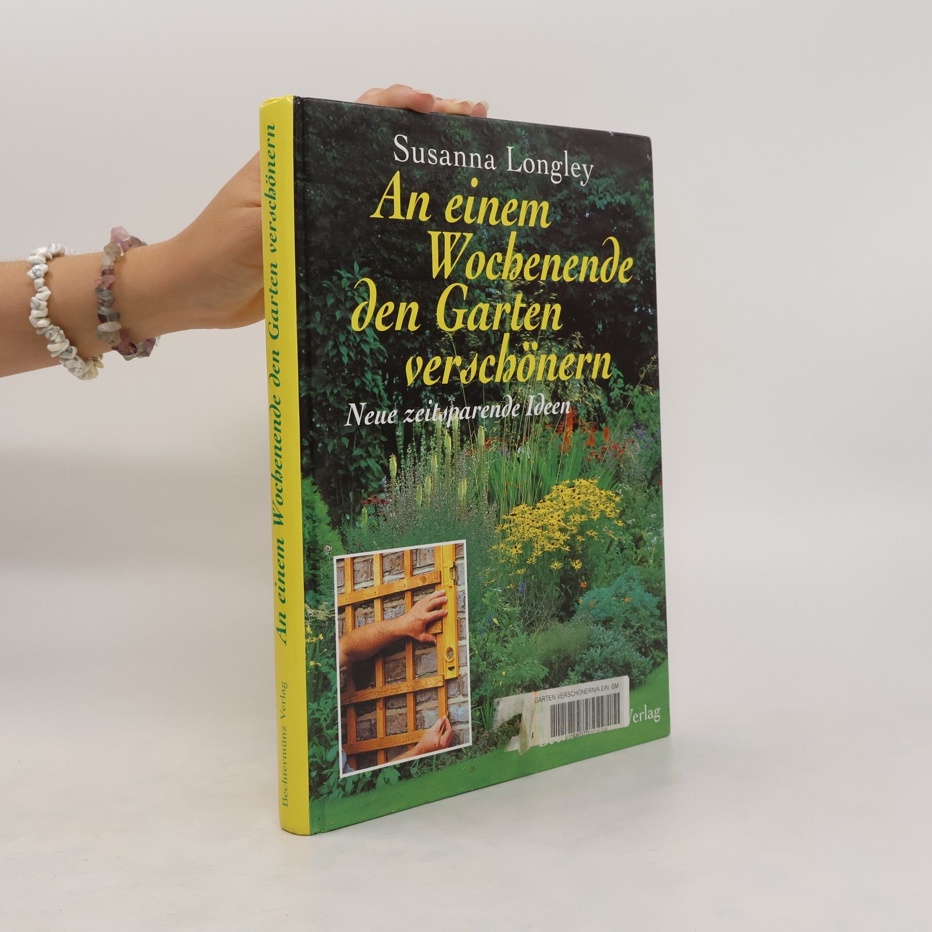 Susanna Longley An einem Wochenende den Garten verschönern.