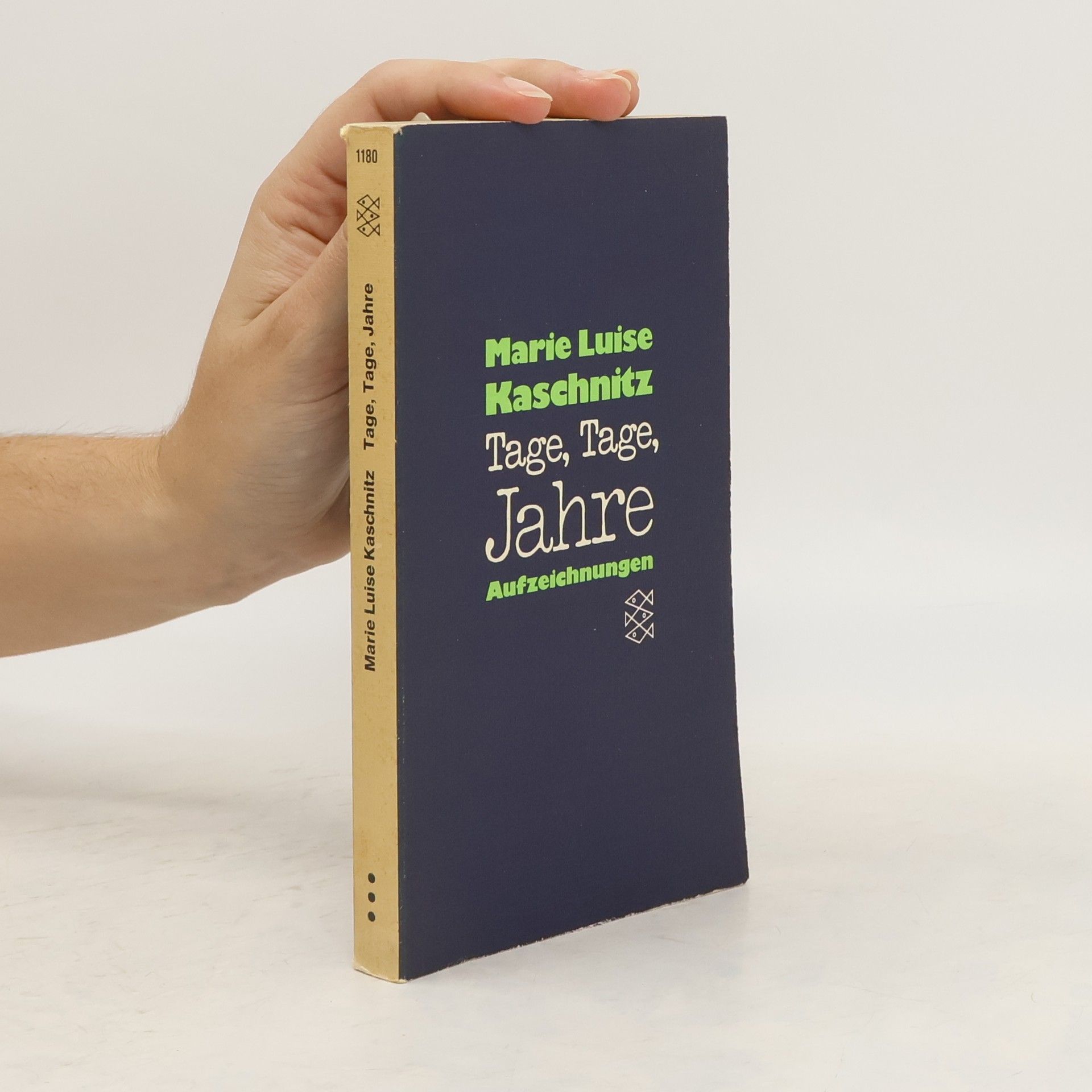 Marie Luise Kaschnitz Tage, Tage, Jahre