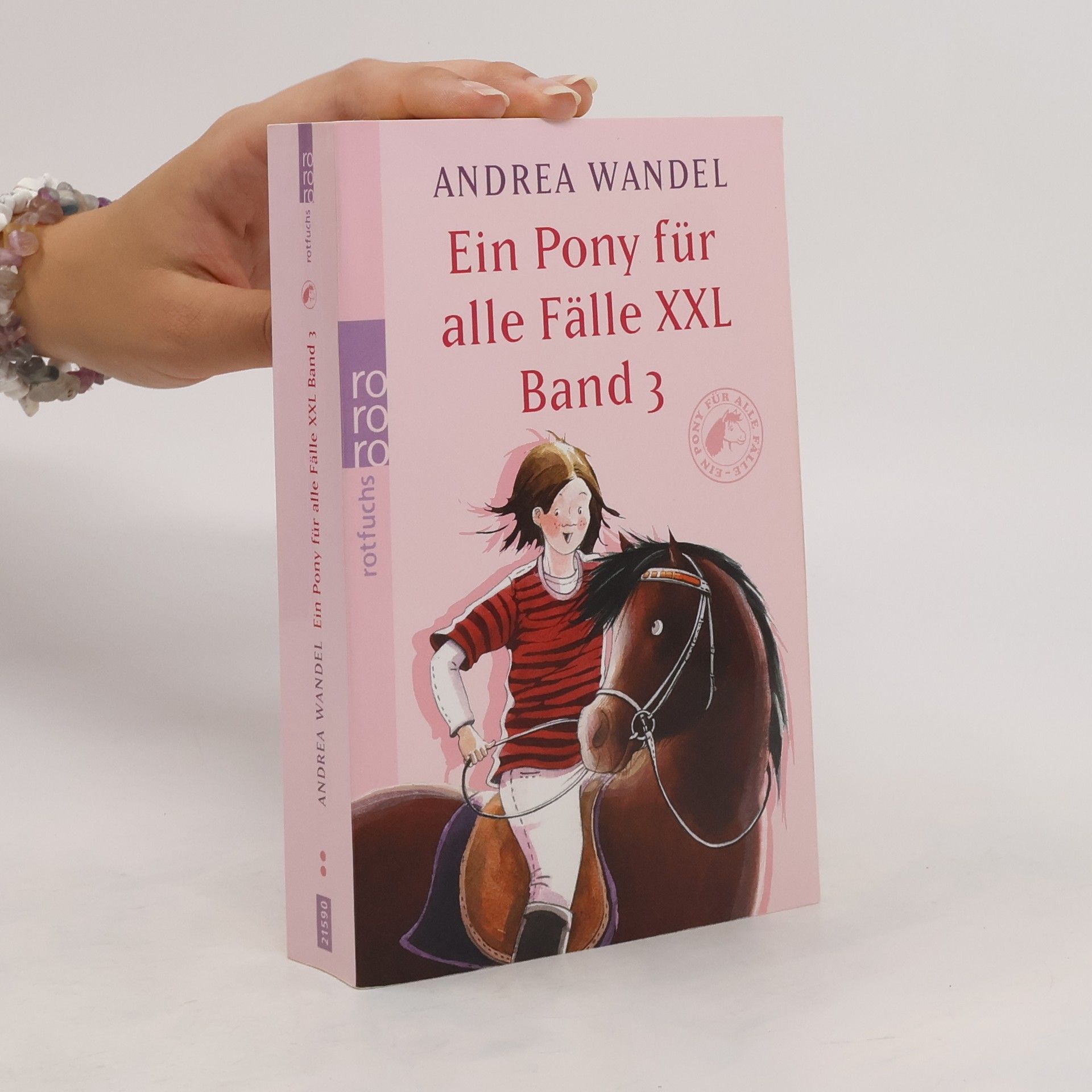 Andrea Wandel Ein Pony für alle Fälle XXL Band 3. Riesenzirkus um Happy; Schwere Zeiten für Marie; Panik vor dem Reitabzeichen