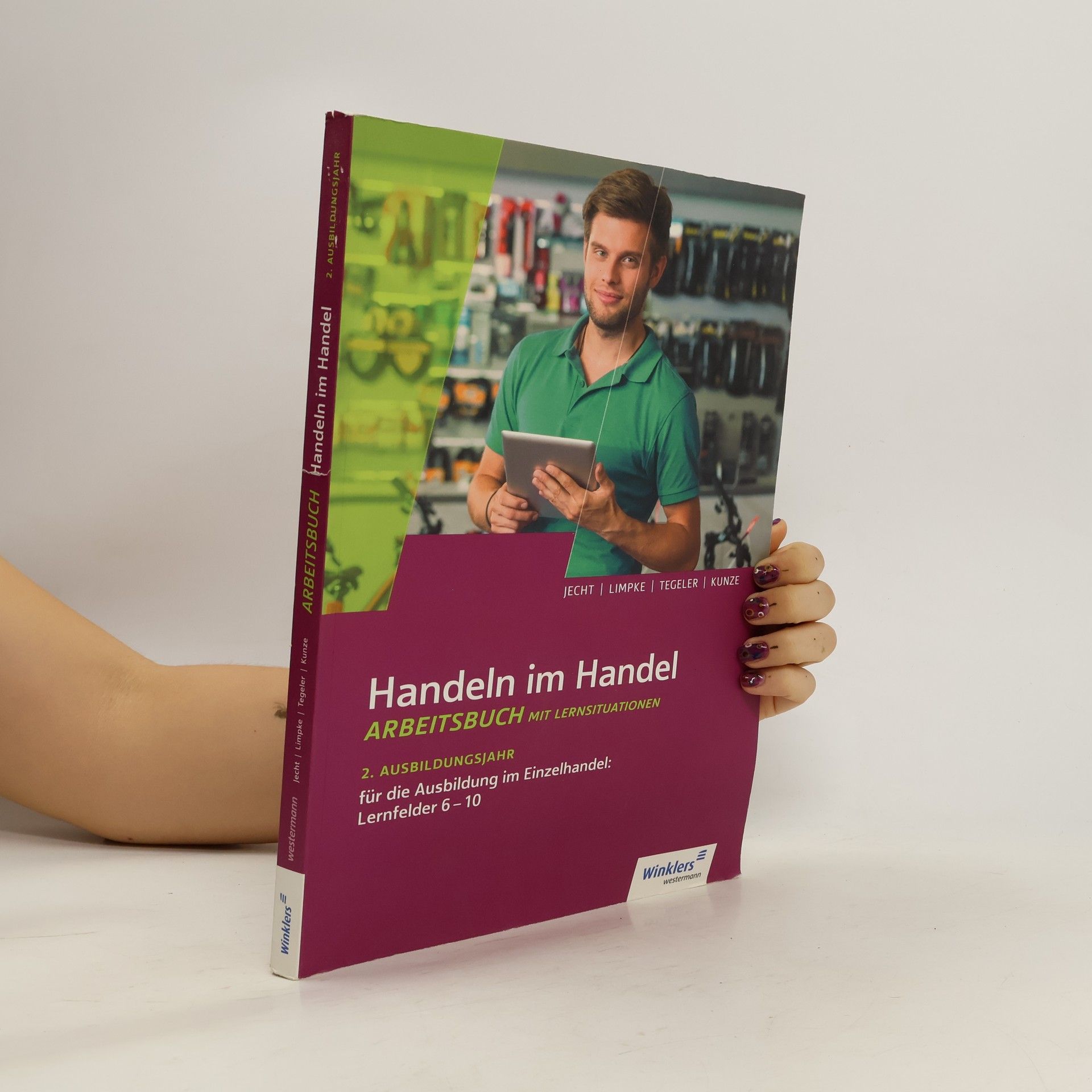 Autorenkollektiv Handeln im Handel. Arbeitsbuch mit Lernsituationen