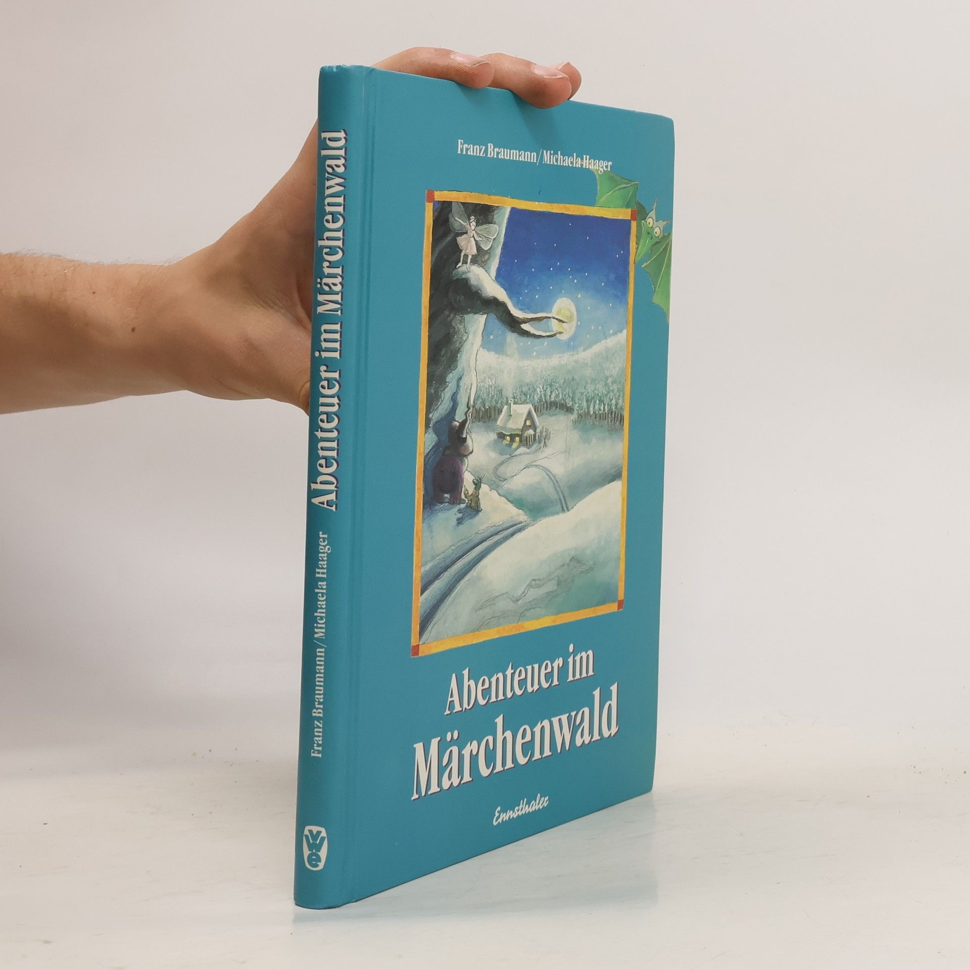 Franz Braumann Abenteuer im Märchenwald