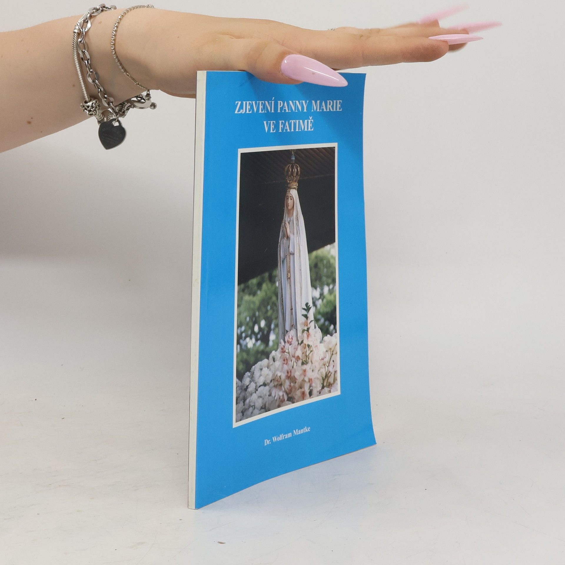 Wolfram E. Mantke Zjevení Panny Marie ve Fatimě