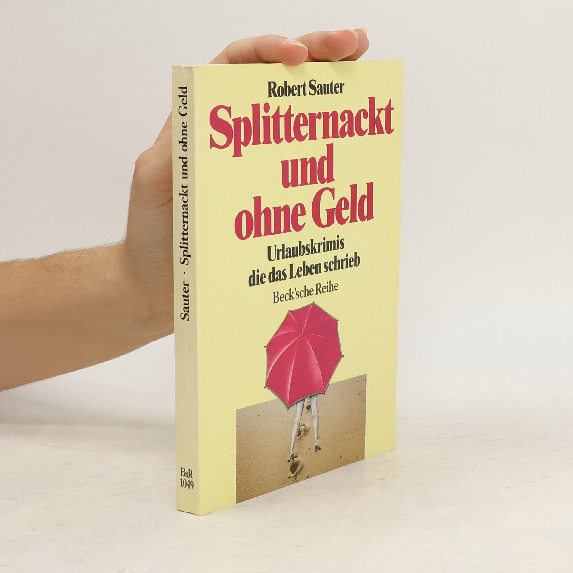 Collectif d'auteurs Splitternackt und ohne Geld
