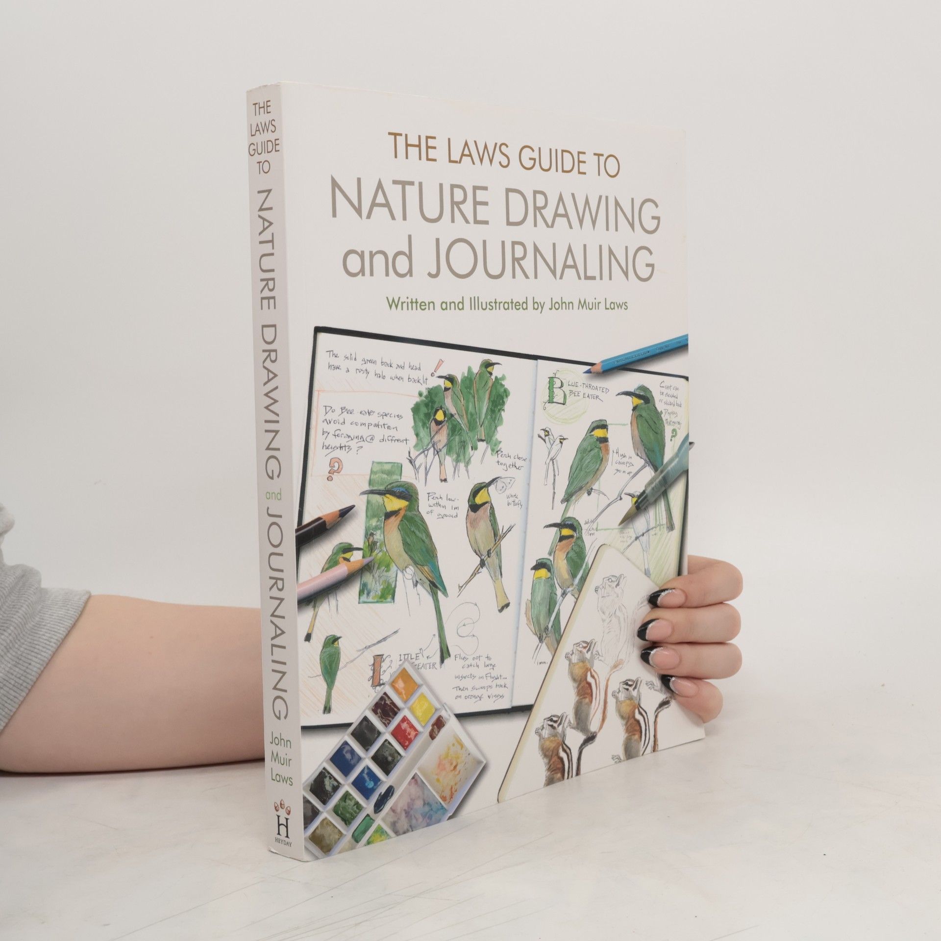 John Muir Laws The Laws Guide to Nature Drawing and Journaling