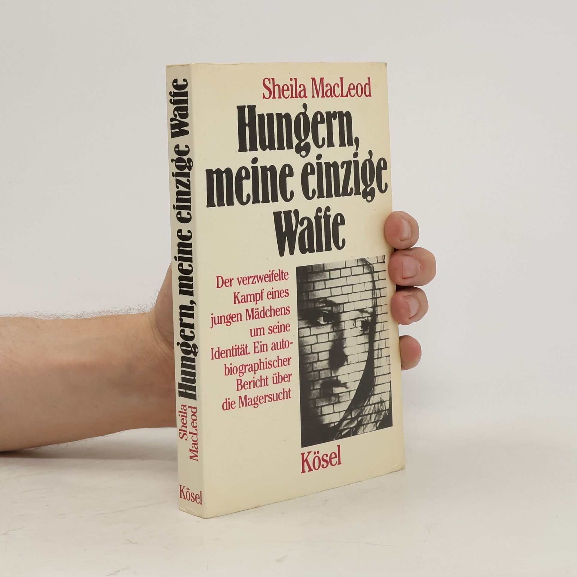 Sheila MacLeod Hungern, meine einzige Waffe